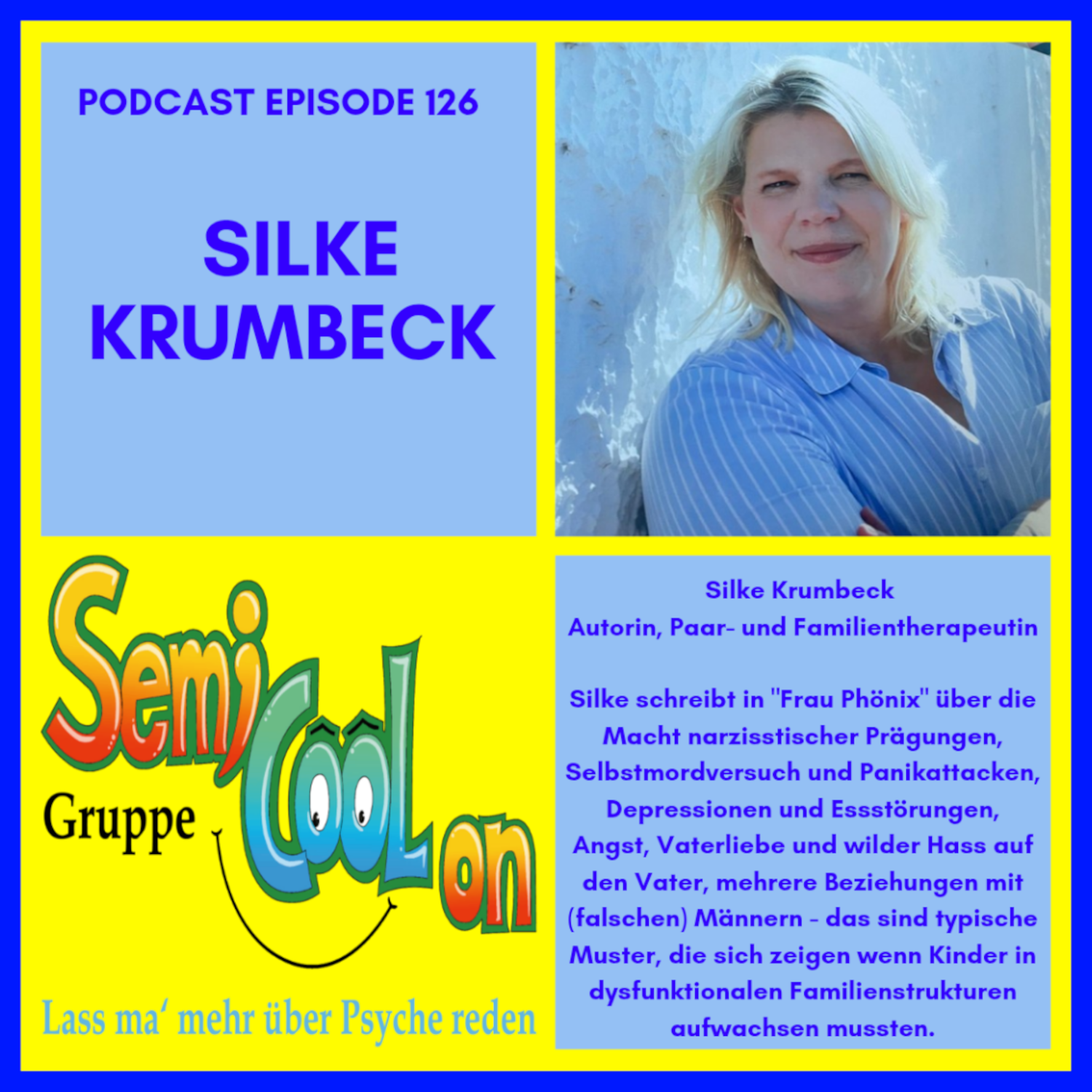 Silke Krumbeck - Frau Phönix; Muster narzisstischer Prägungen episode artwork
