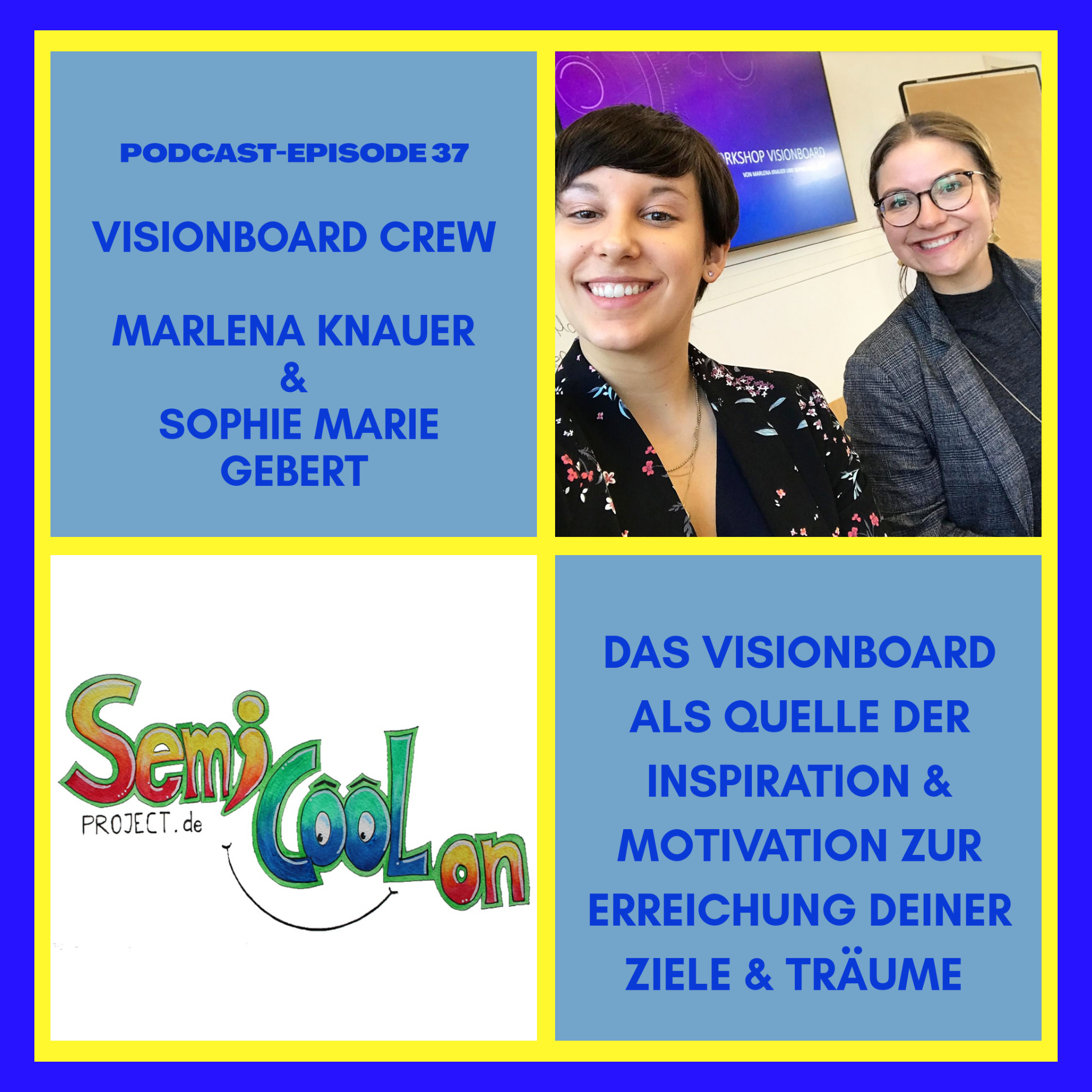 DIE VISIONBOARD-CREW - MIT INSPIRATION & MOTIVATION ZUR ERREICHUNG DEINER ZIELE & TRÄUME episode artwork