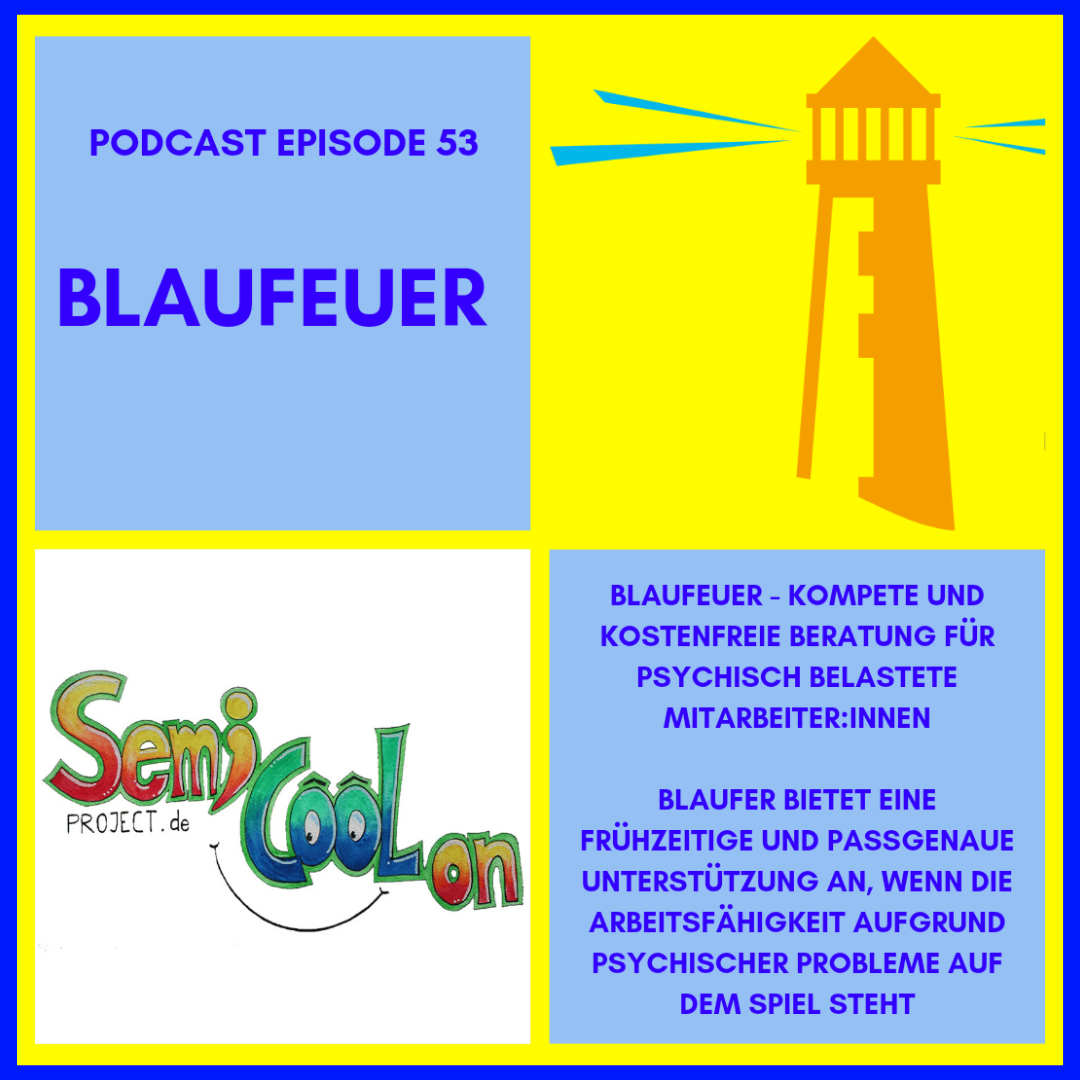 BLAUFEUER - Kompetente und kostenfreie Beratung für psychisch belastete Mitarbeiter:innen episode artwork