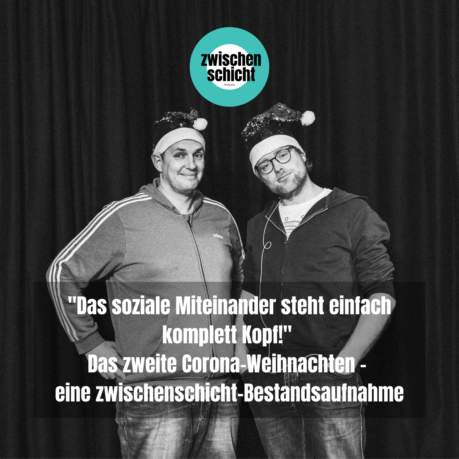 "Das soziale Miteinander steht einfach komplett Kopf!" Das zweite Corona-Weihnachten - eine zwischenschicht-Bestandsaufnahme episode artwork
