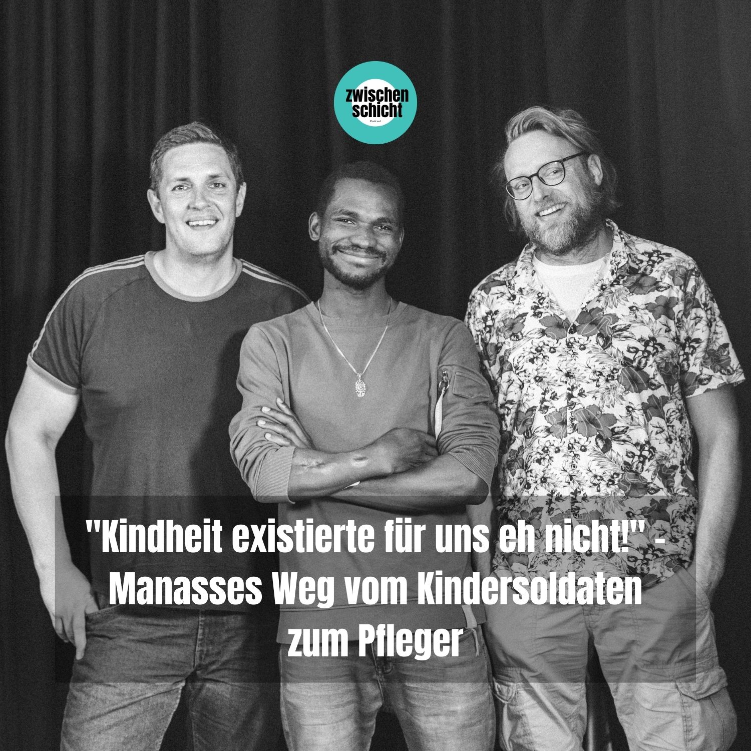 "Kindheit existierte für uns eh nicht!" - Manasses Weg vom Kindersoldaten zum Pfleger episode artwork