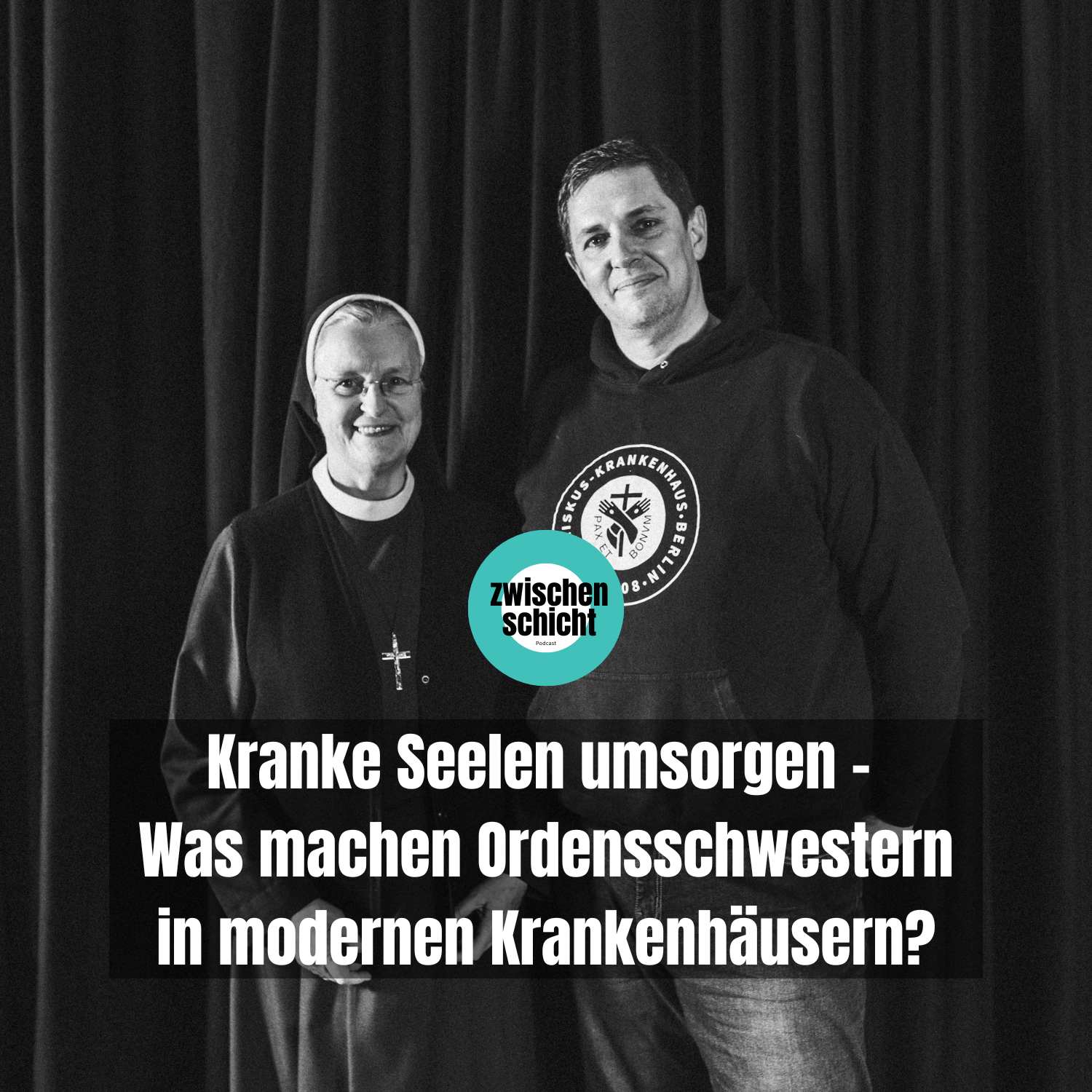 Kranke Seelen umsorgen - Was machen Ordensschwestern in modernen Krankenhäusern? episode artwork