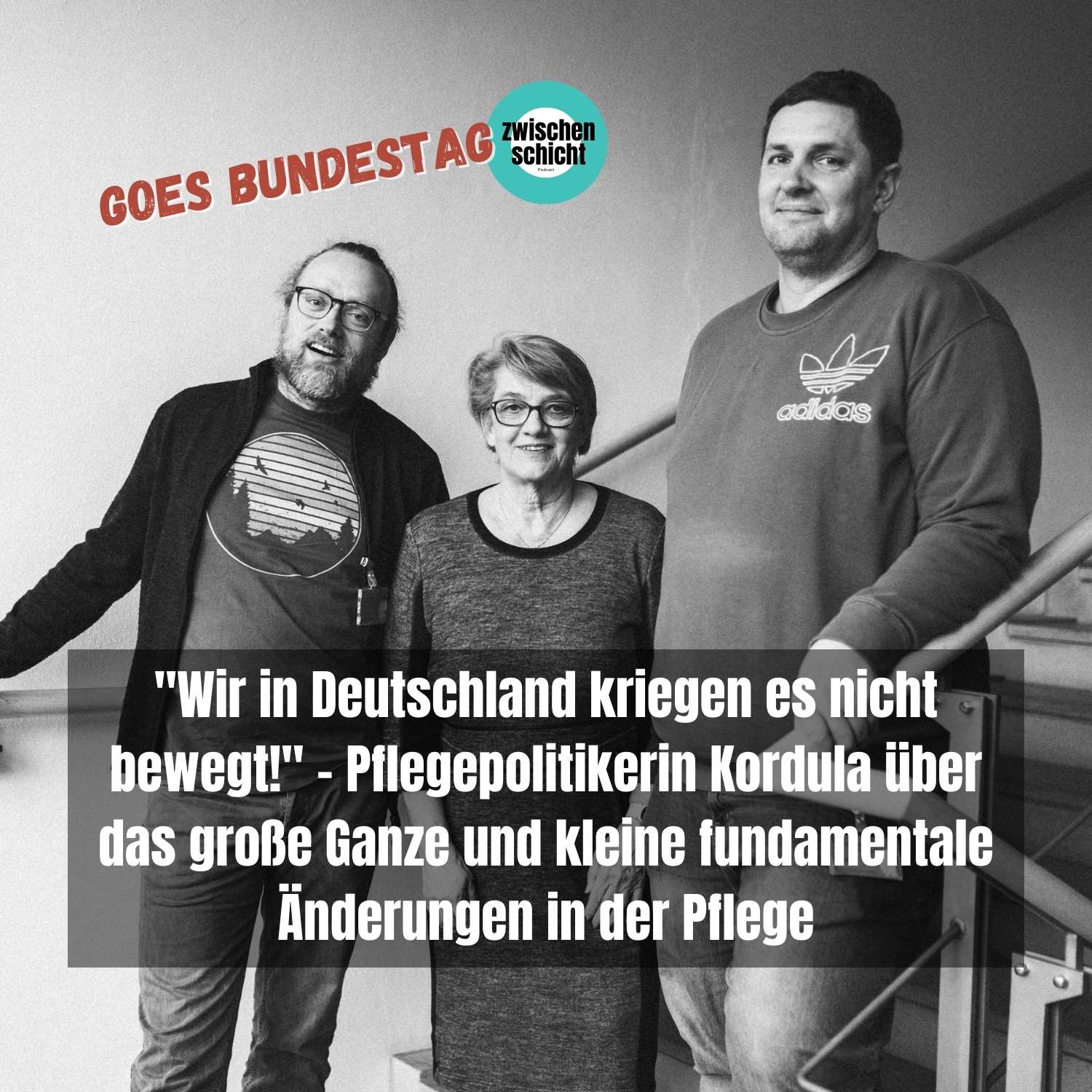 "Wir in Deutschland kriegen es nicht bewegt!" - Pflegepolitikerin Kordula über das große Ganze und kleine fundamentale Änderungen in der Pflege episode artwork