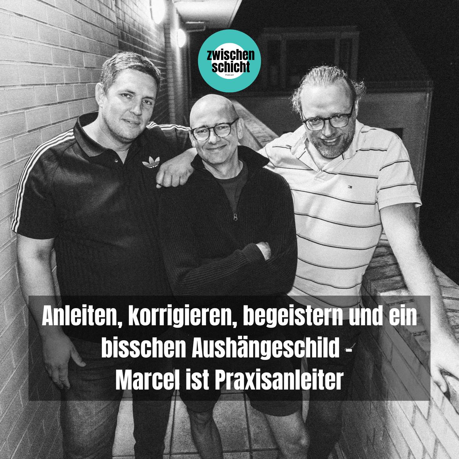 Anleiten, korrigieren, begeistern und ein bisschen Aushängeschild - Marcel ist Praxisanleiter episode artwork