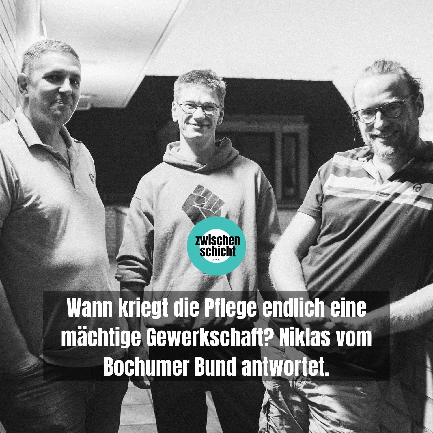 Wann kriegt die Pflege endlich eine mächtige Gewerkschaft? Niklas vom Bochumer Bund antwortet. episode artwork
