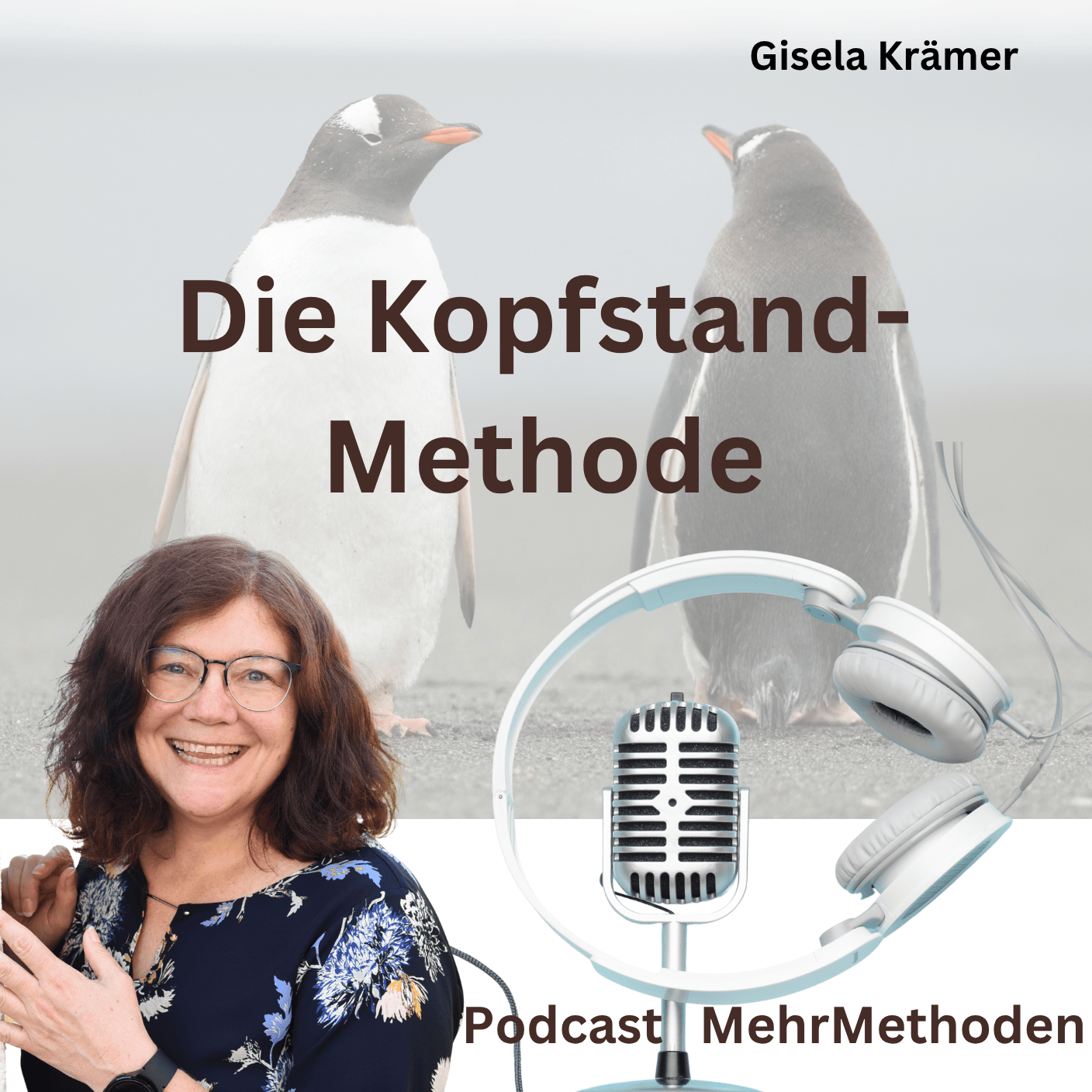 Kopfstandmethode – Probleme auf den Kopf stellen, Lösungen finden episode artwork