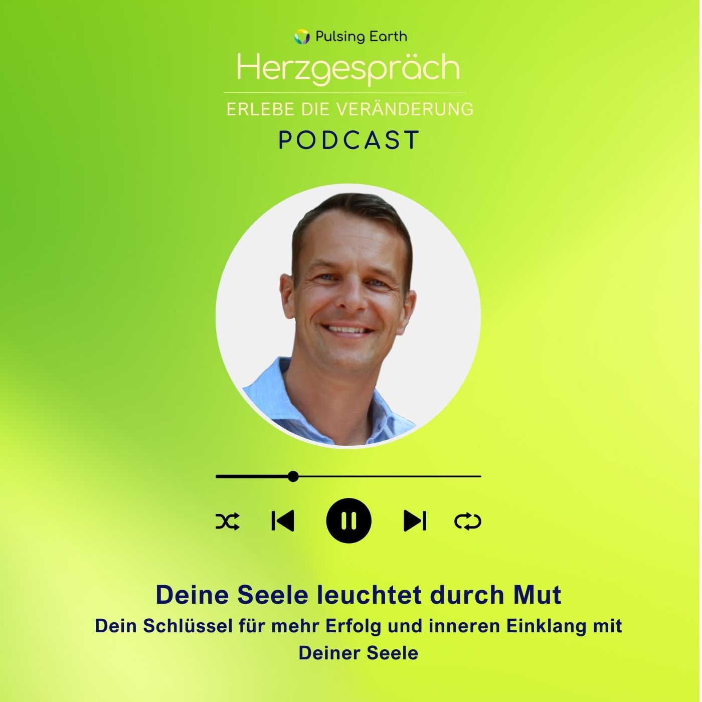 Deine Seele leuchtet durch Mut. episode artwork