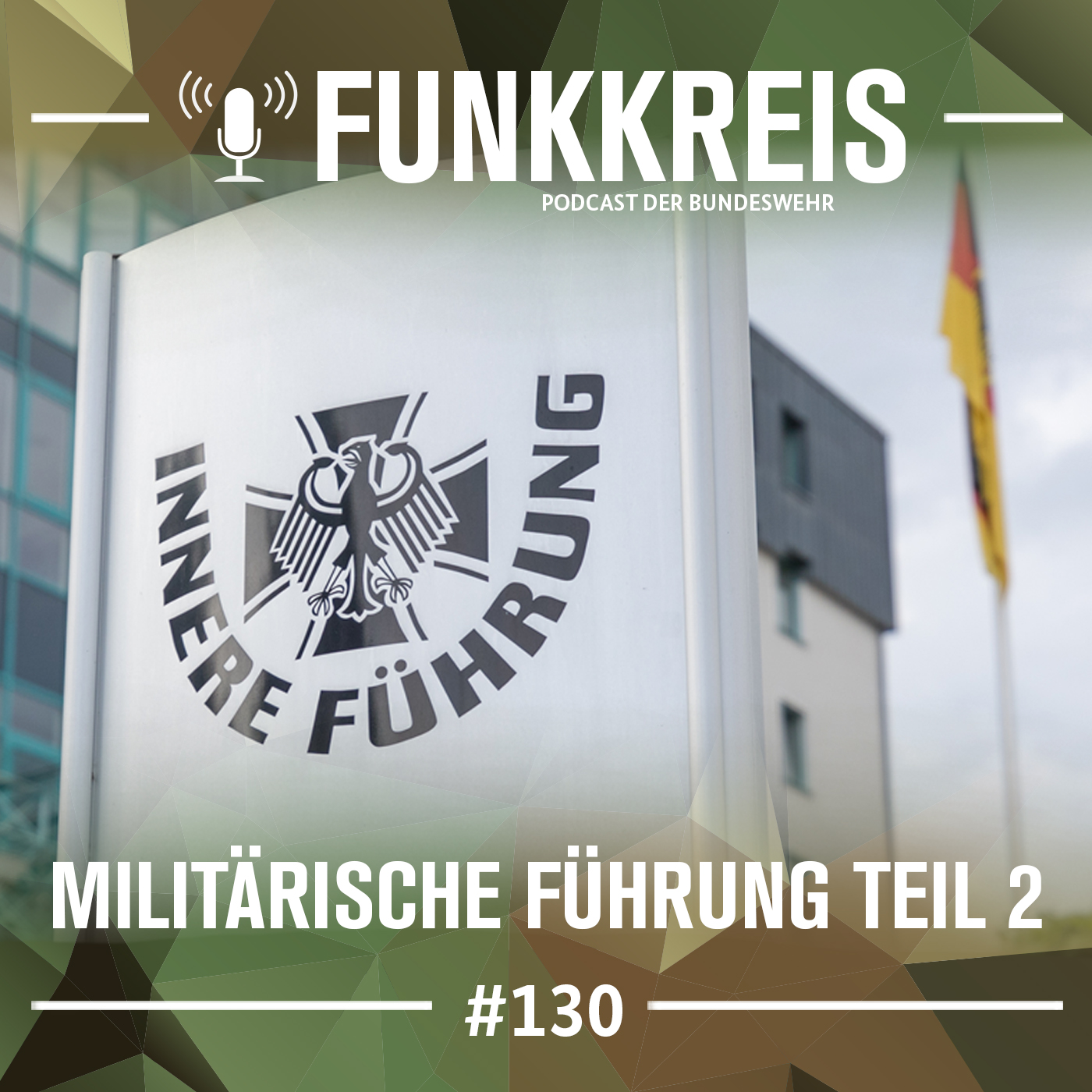Funkkreis #130: Militärische Führung Teil 2