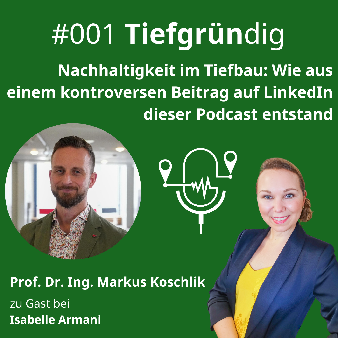 001 Nachhaltigkeit in der Baubranche: Wie aus einem kontroversen Beitrag auf LinkedIn der Podcast “Tiefgründig” entstand episode artwork