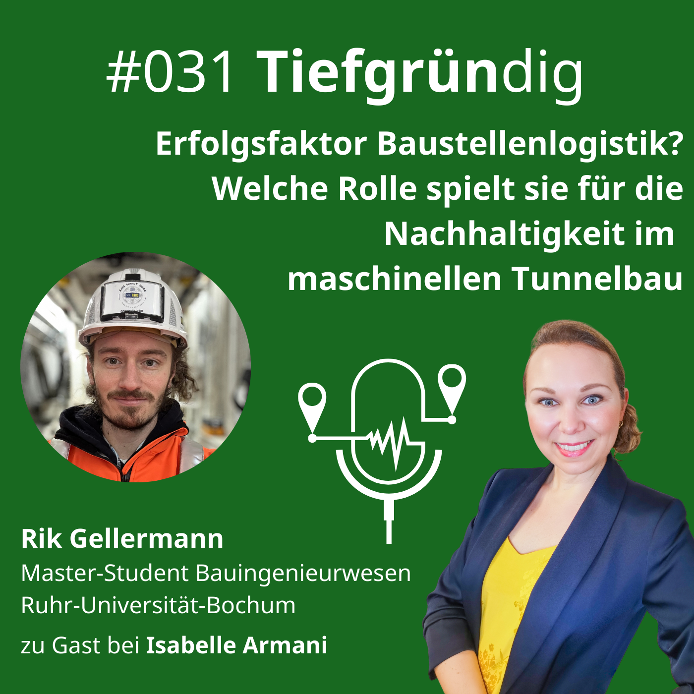 031 Erfolgsfaktor Baustellenlogistik? Welche Rolle spielt sie für die Nachhaltigkeit im  maschinellen Tunnelbau episode artwork