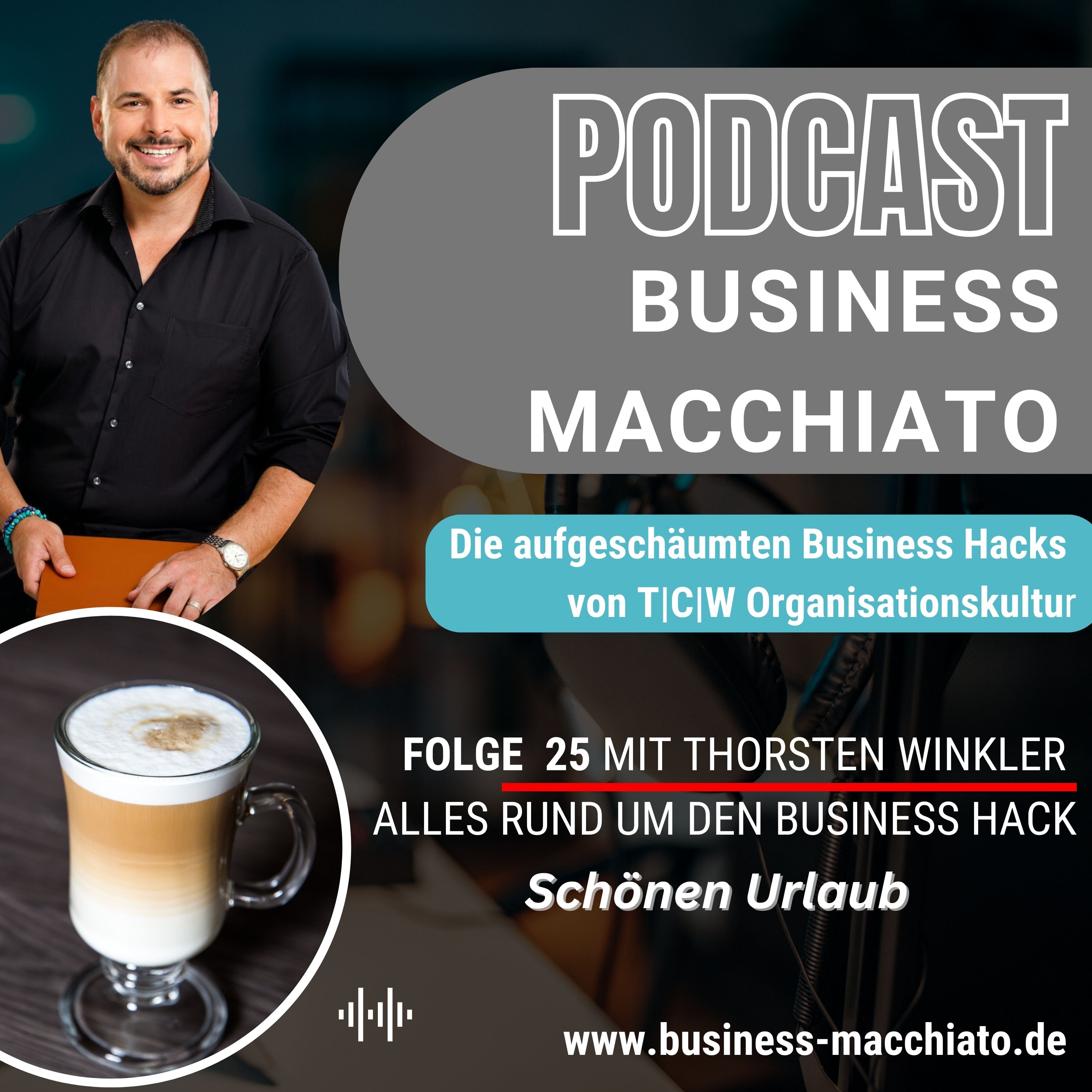 Folge 25 - Business Macchiato - Schönen Urlaub episode artwork