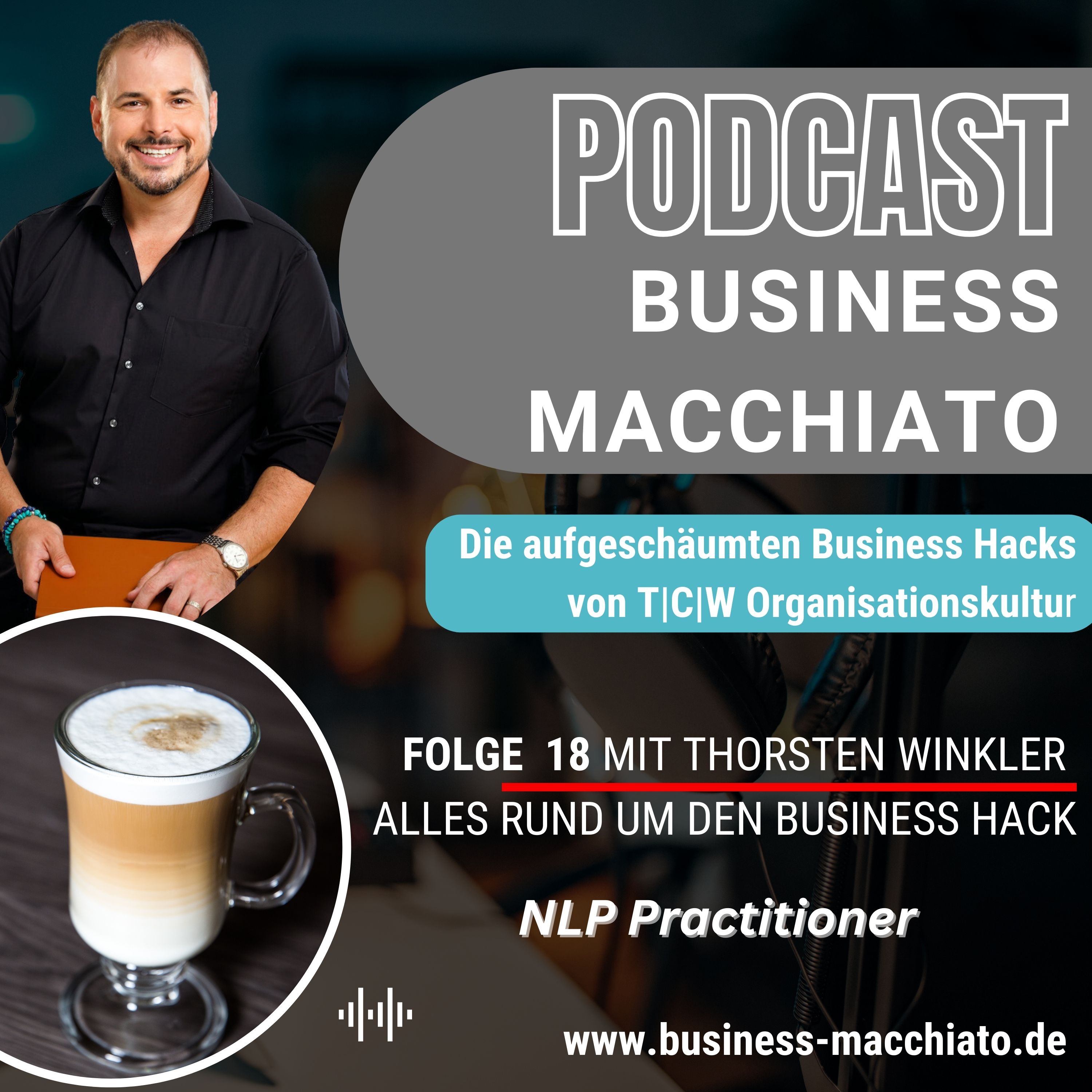 Folge 18 - Business Macchiato - NLP Practitioner episode artwork