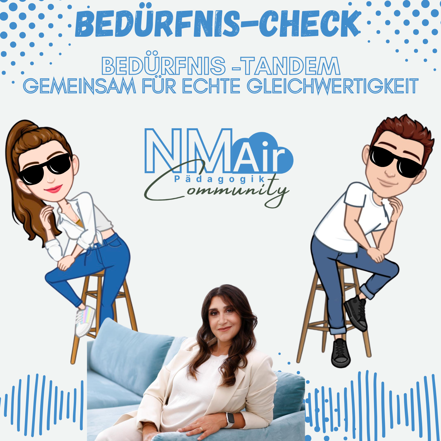 Bedürfnis-Tandem: Gemeinsam für echte Gleichwertigkeit - Podcast Bedürfnis-Check Selina Destanovska episode artwork