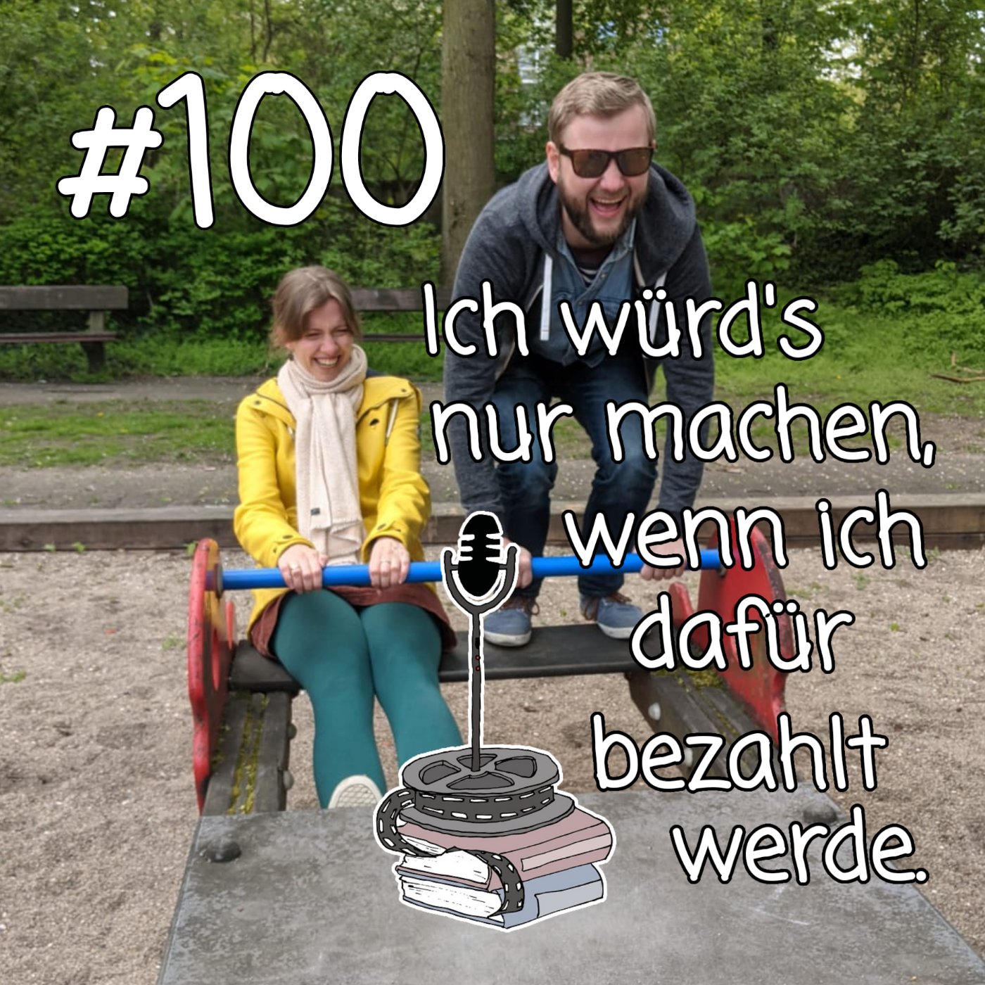 PCK #100 Ich würd's nur machen, wenn ich dafür bezahlt werde episode artwork