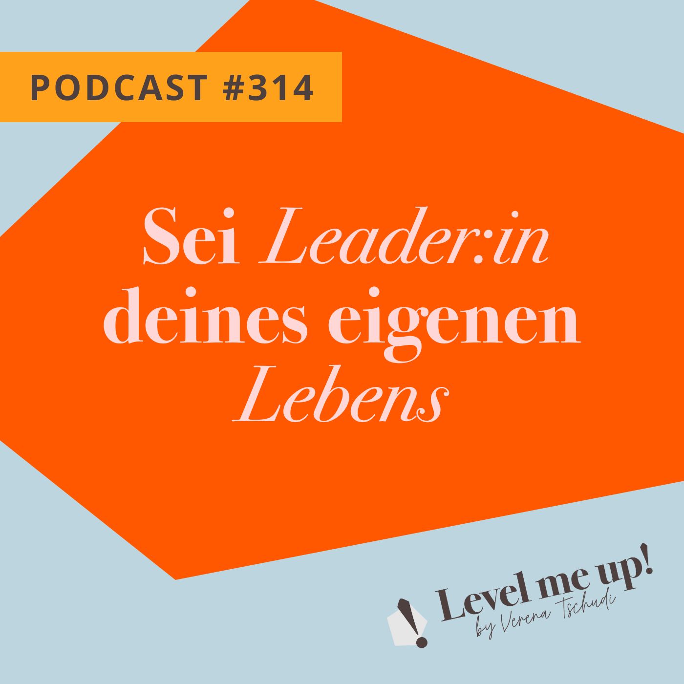 Sei Leader:in deines eigenen Lebens episode artwork