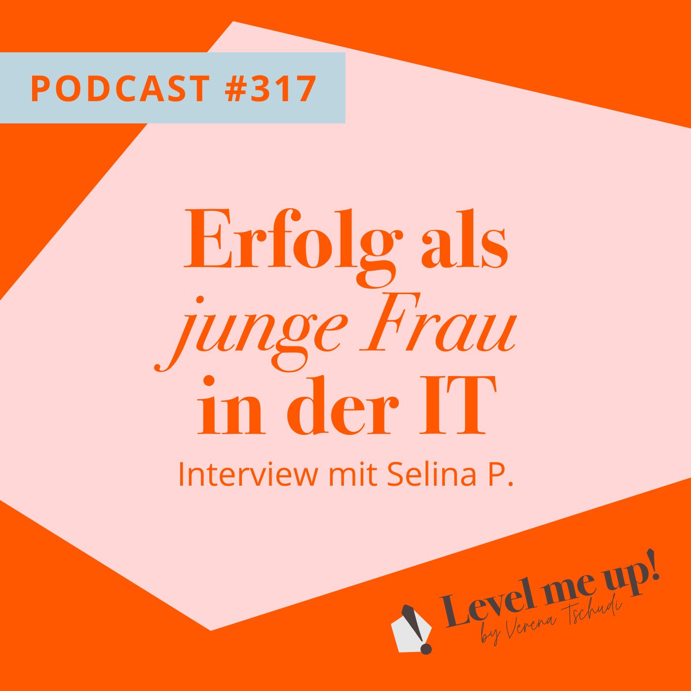 Erfolg als junge Frau in der IT - Interview mit Selina P. episode artwork
