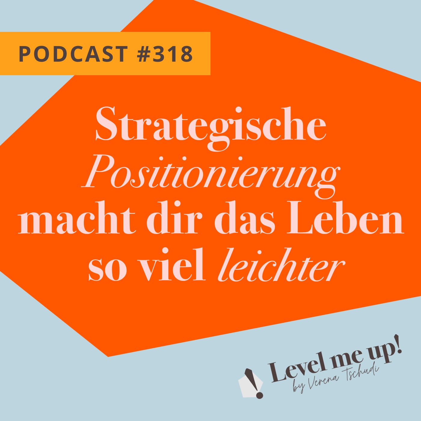 Strategische Positionierung macht dir das Leben so viel leichter episode artwork