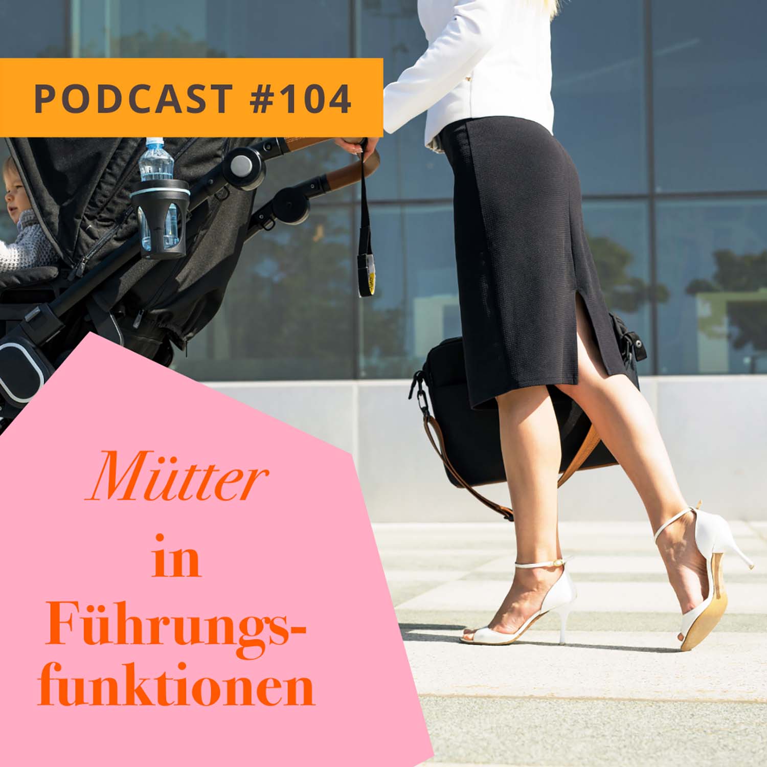 Mütter in Führungsfunktionen episode artwork