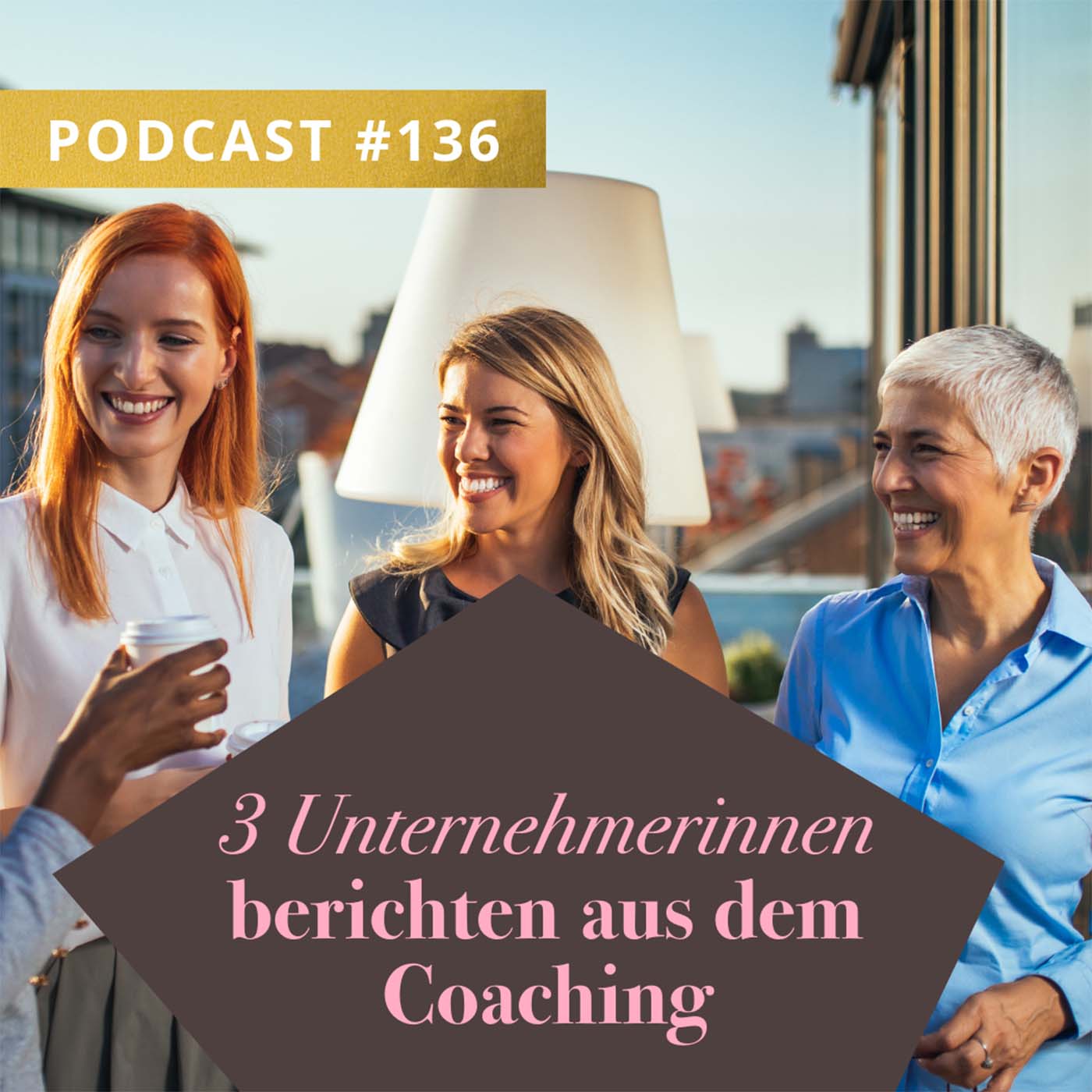 3 Unternehmerinnen berichten aus dem Coaching episode artwork
