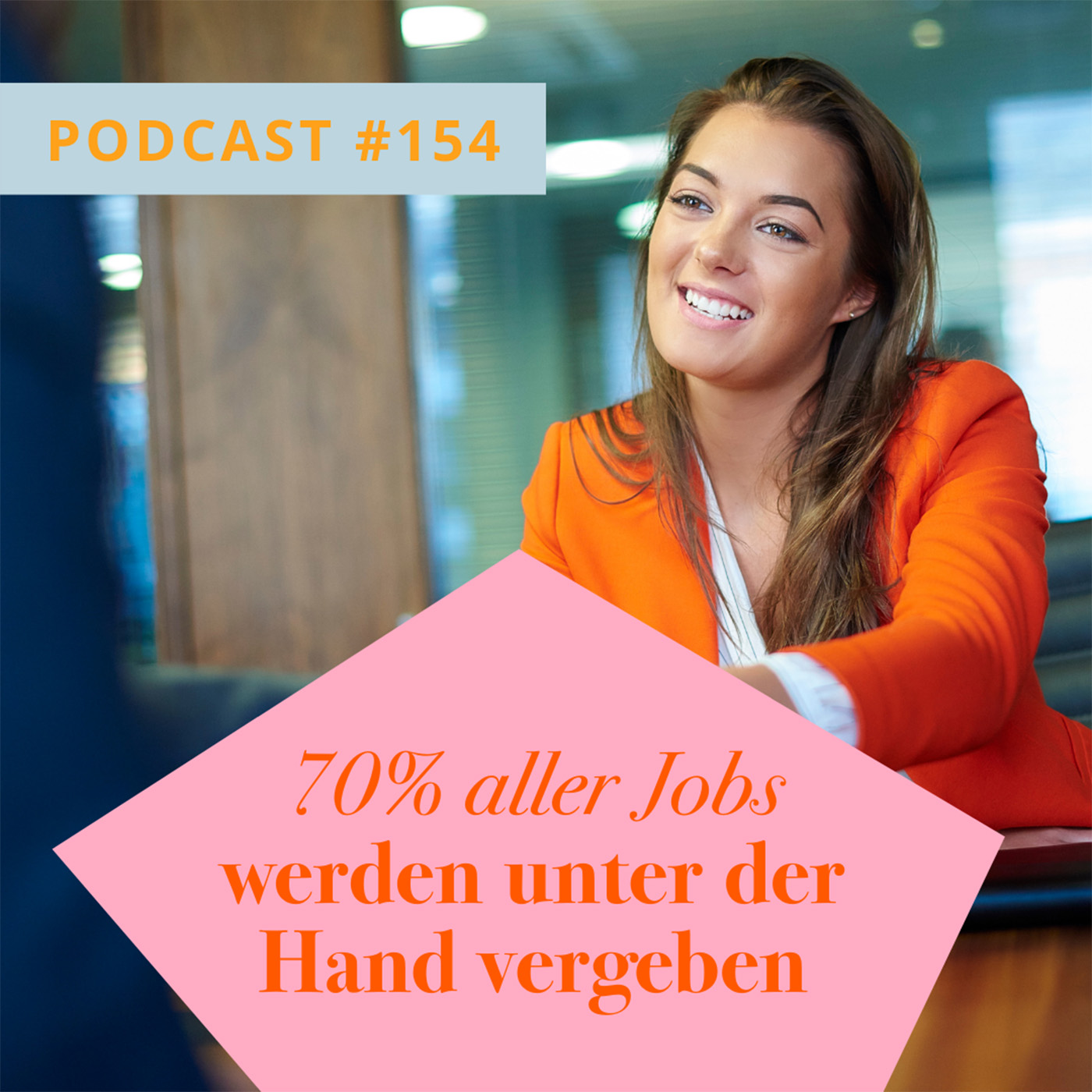 70% aller Jobs werden unter der Hand vergeben episode artwork