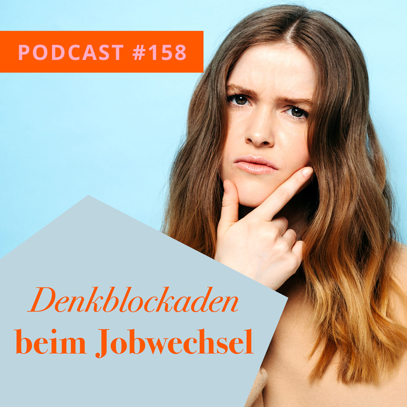 Denkblockaden beim Jobwechsel episode artwork