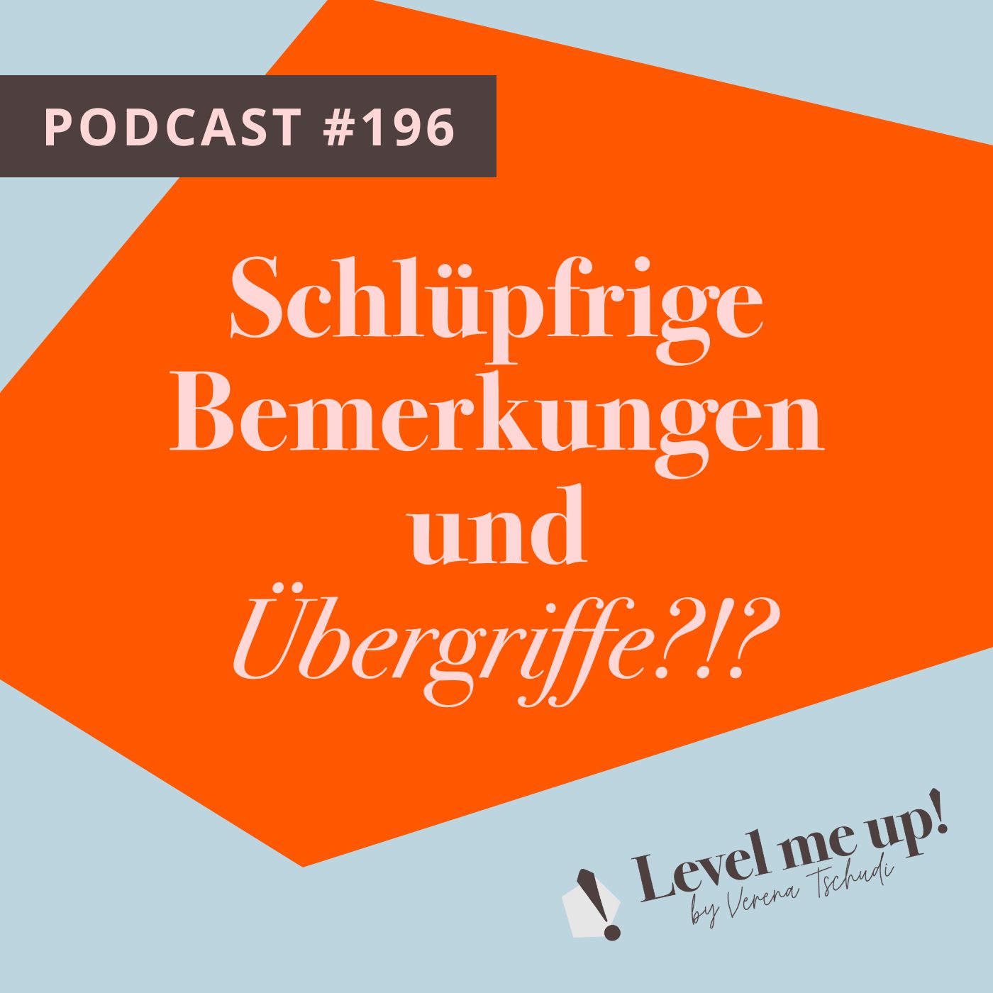 Schlüpfrige Bemerkungen und Übergriffe?!? episode artwork
