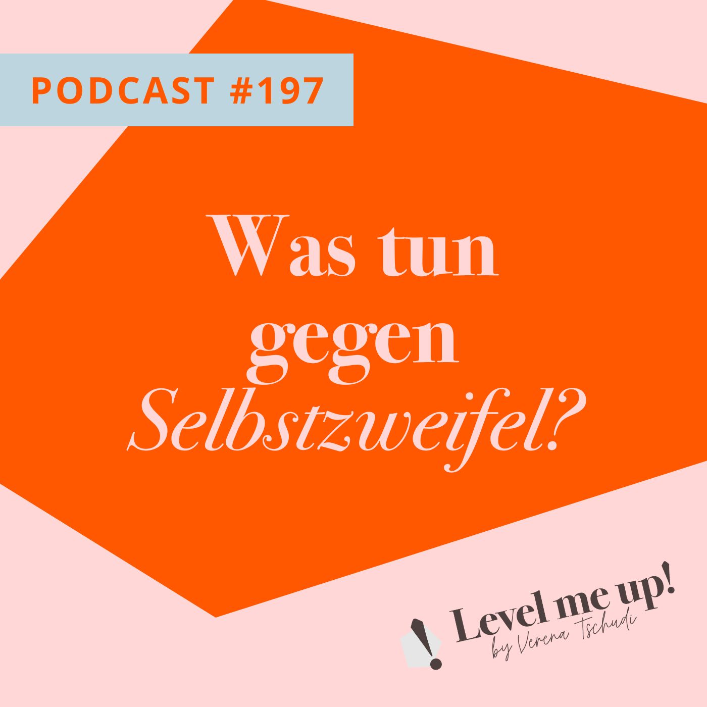 Was tun gegen Selbstzweifel? episode artwork