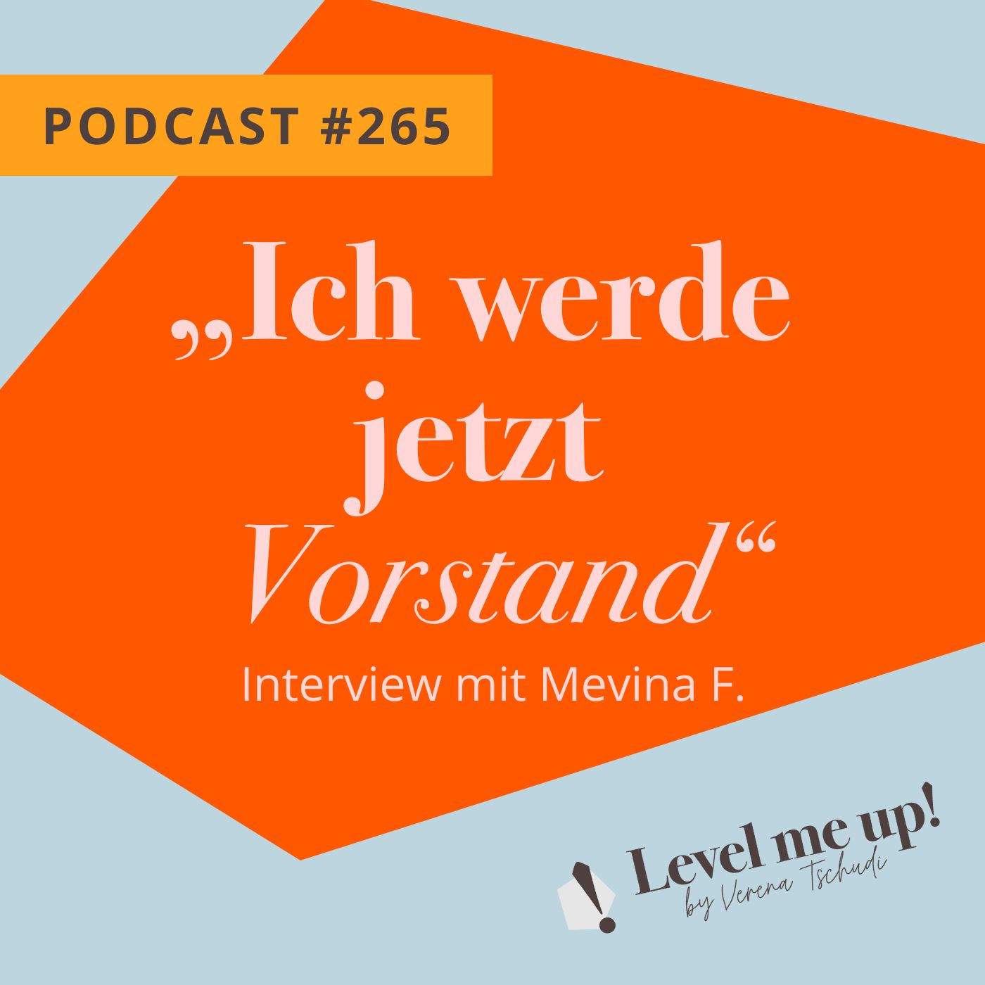 „Ich werde jetzt Vorstand“ - Interview mit Mevina F. episode artwork