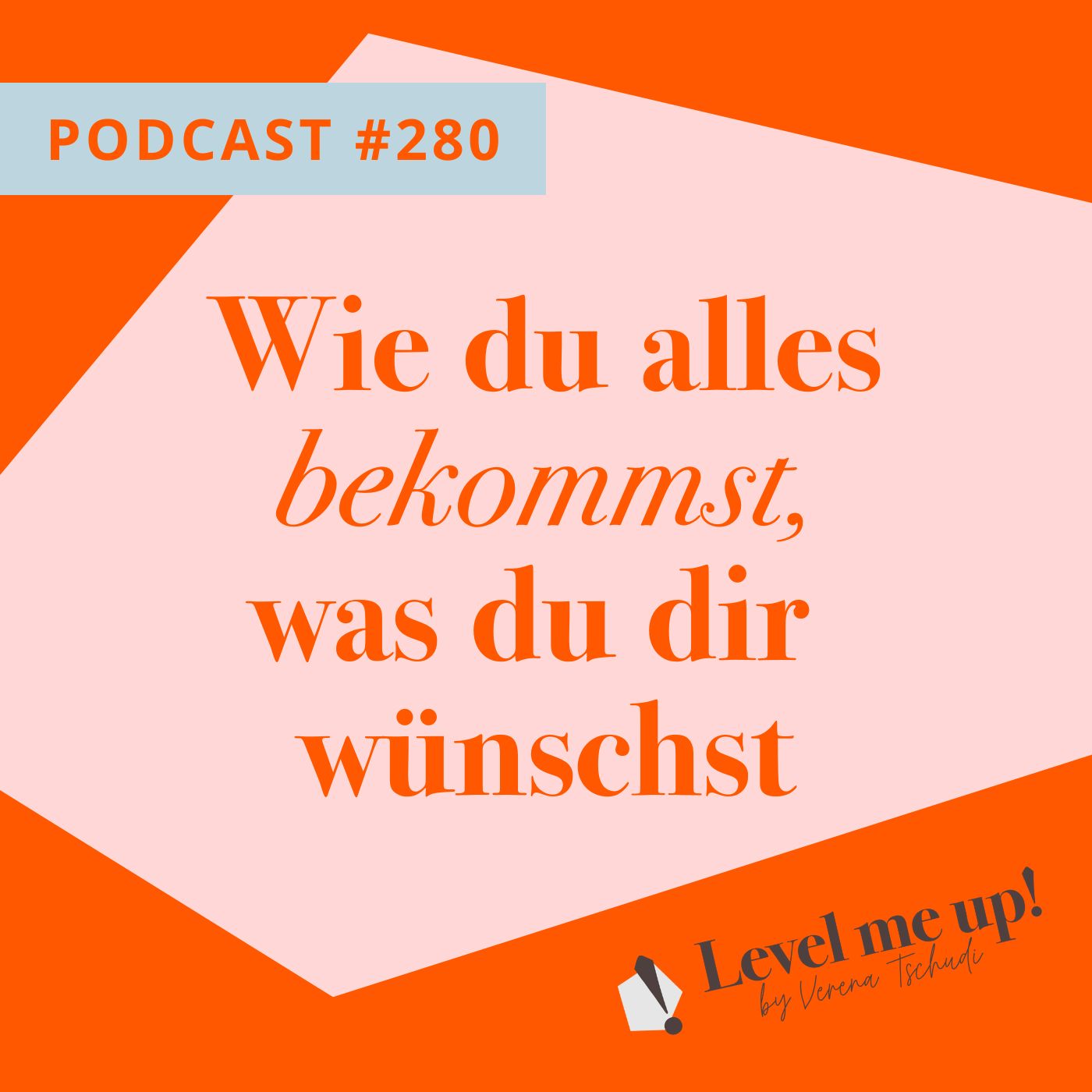 Wie du alles bekommst, was du dir wünschst episode artwork