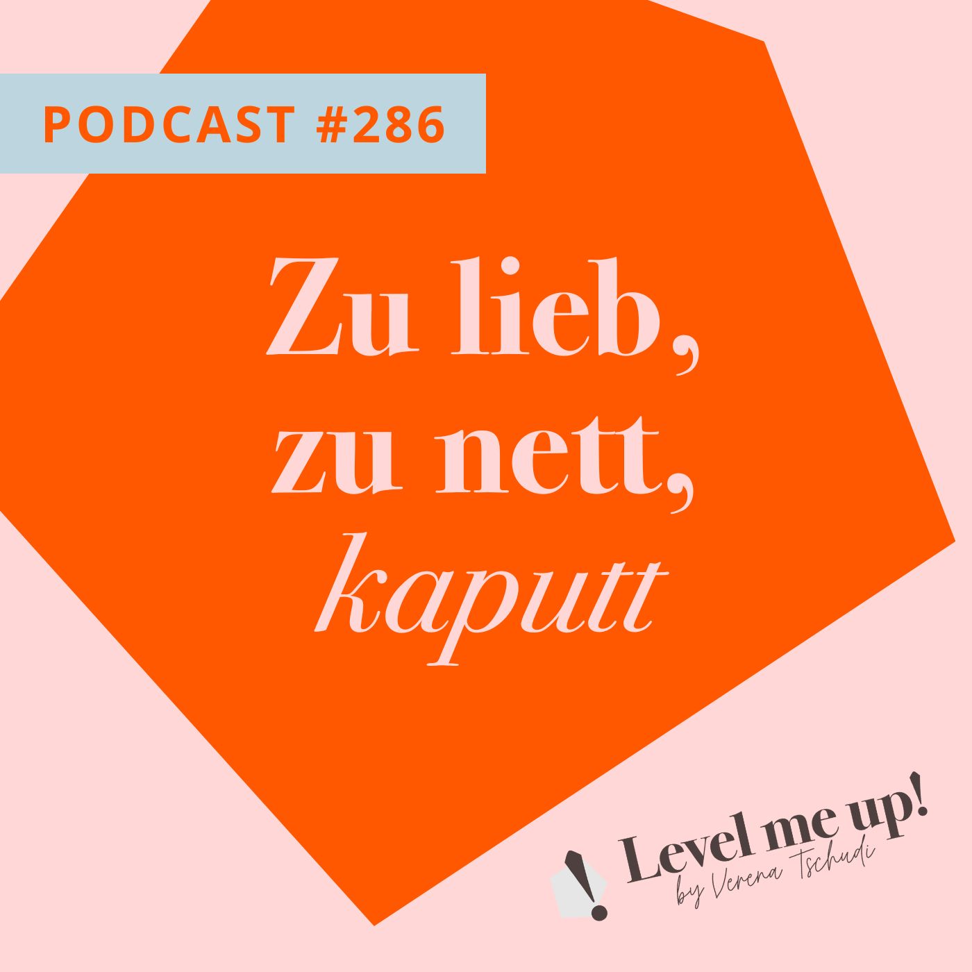 Zu lieb, zu nett, kaputt episode artwork