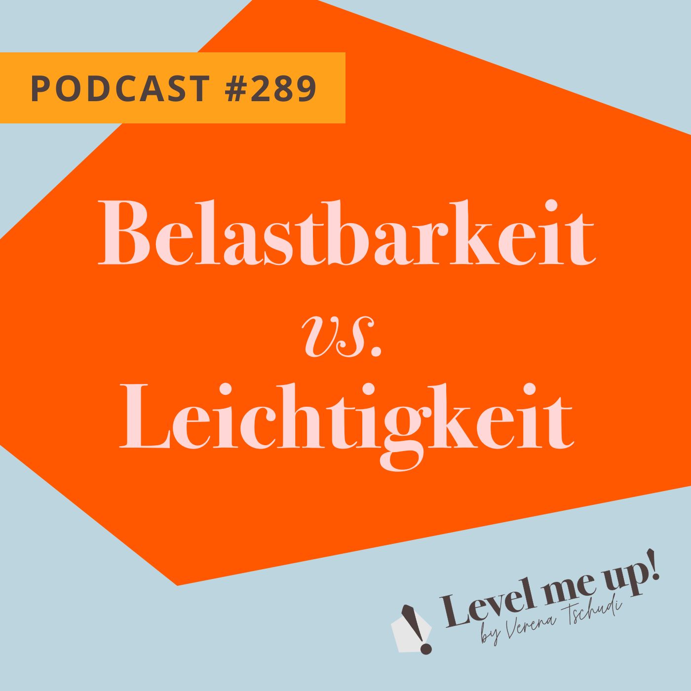 Belastbarkeit vs. Leichtigkeit episode artwork