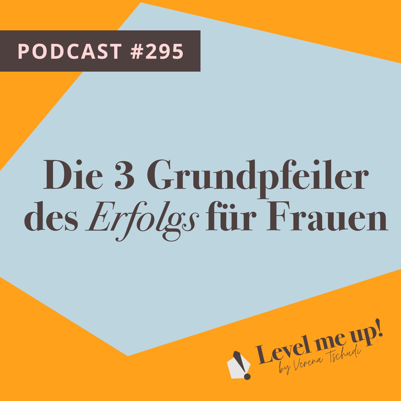Die 3 Grundpfeiler des Erfolgs für Frauen episode artwork