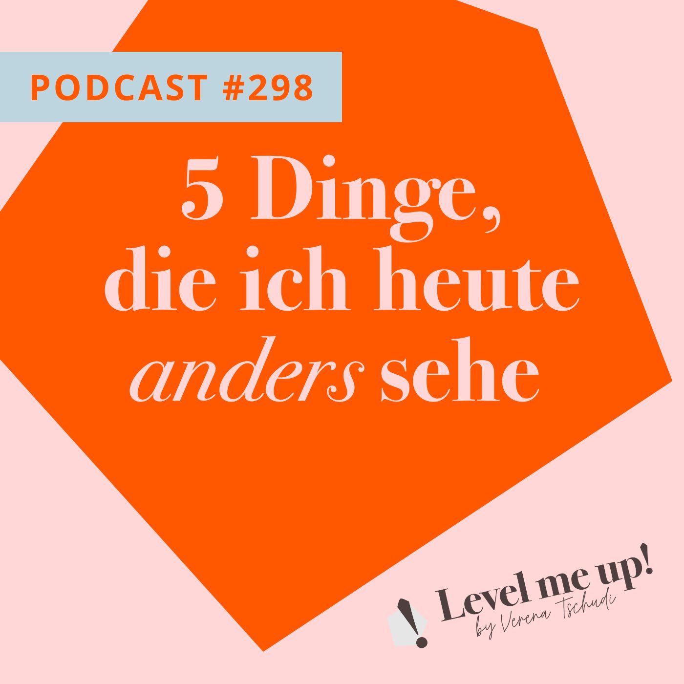 5 Dinge, die ich heute anders sehe episode artwork