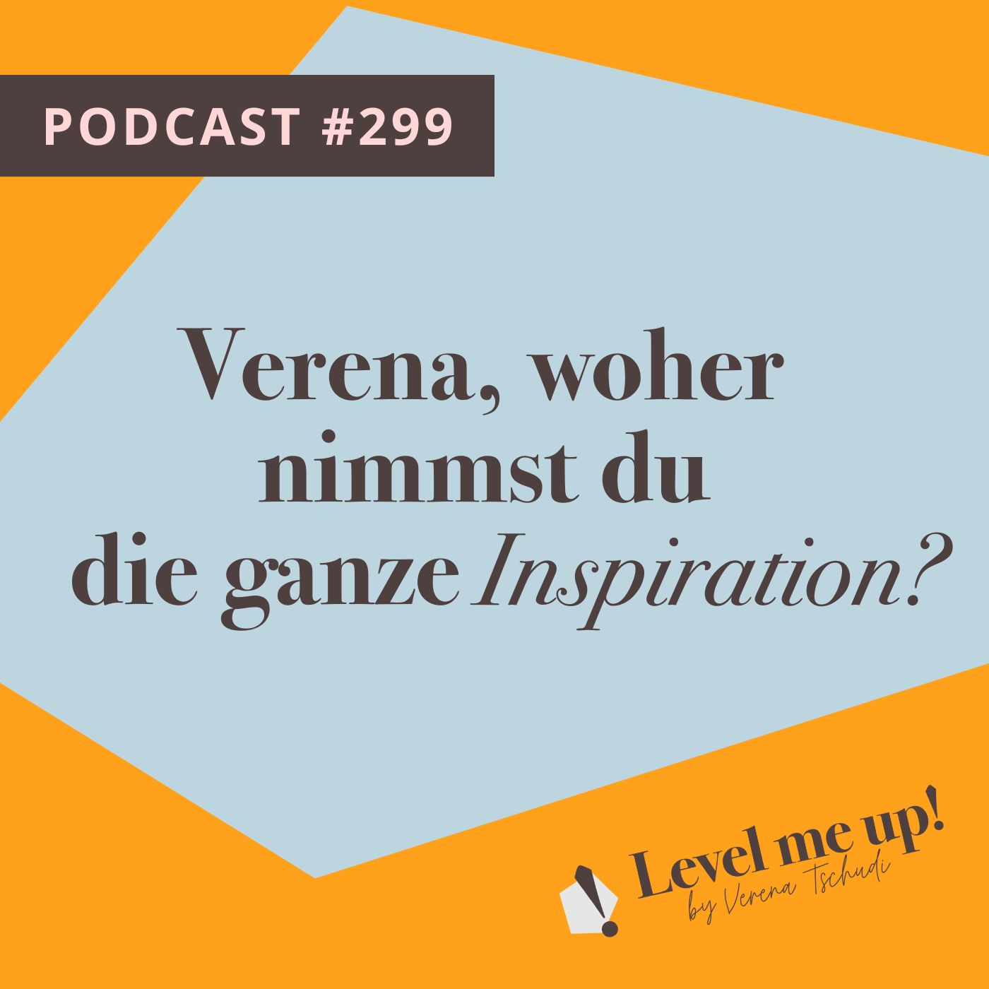 Verena, woher nimmst du die ganze Inspiration? episode artwork