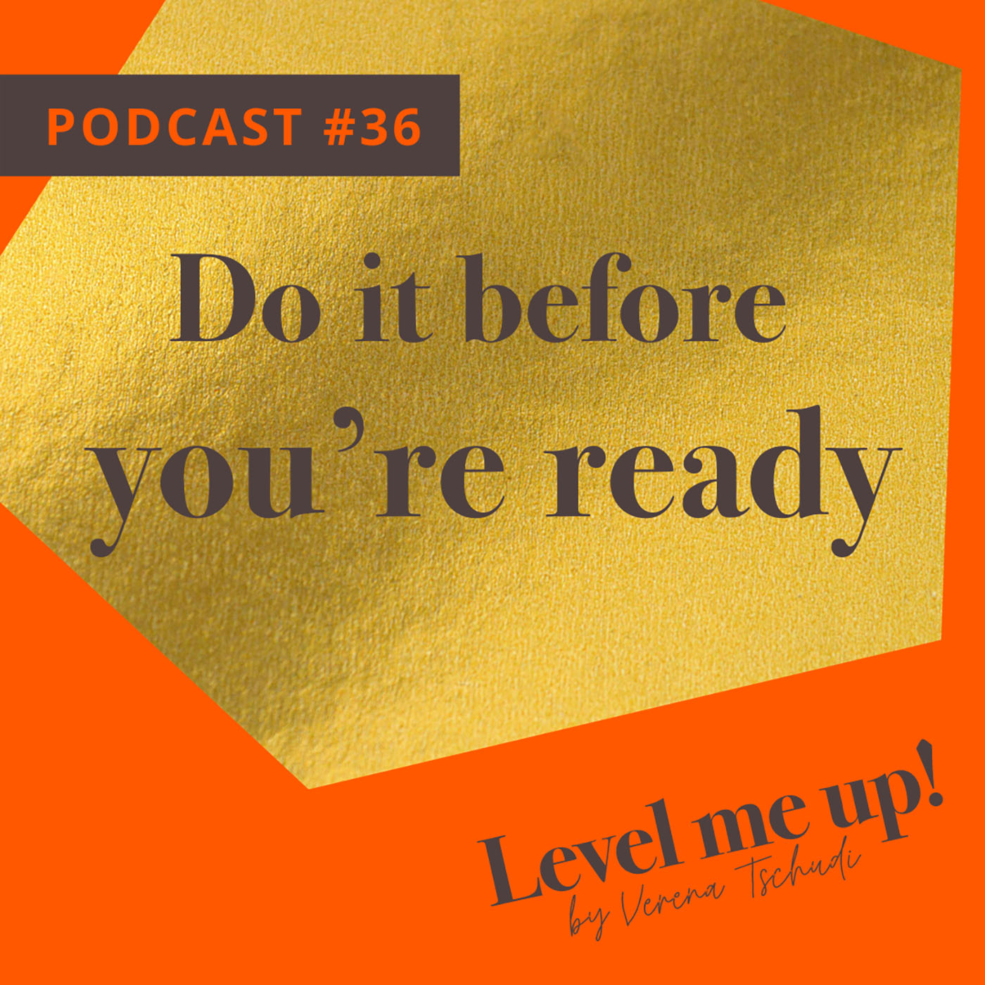 Do it before you’re ready episode artwork