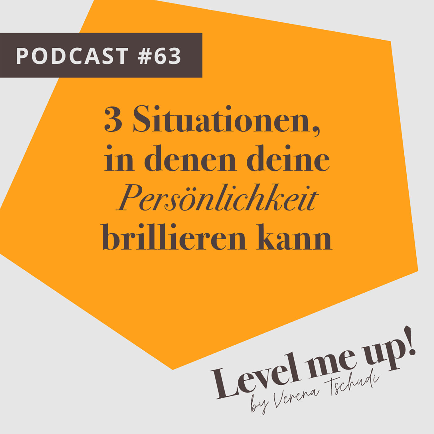 3 Situationen, in denen deine Persönlichkeit brillieren kann episode artwork