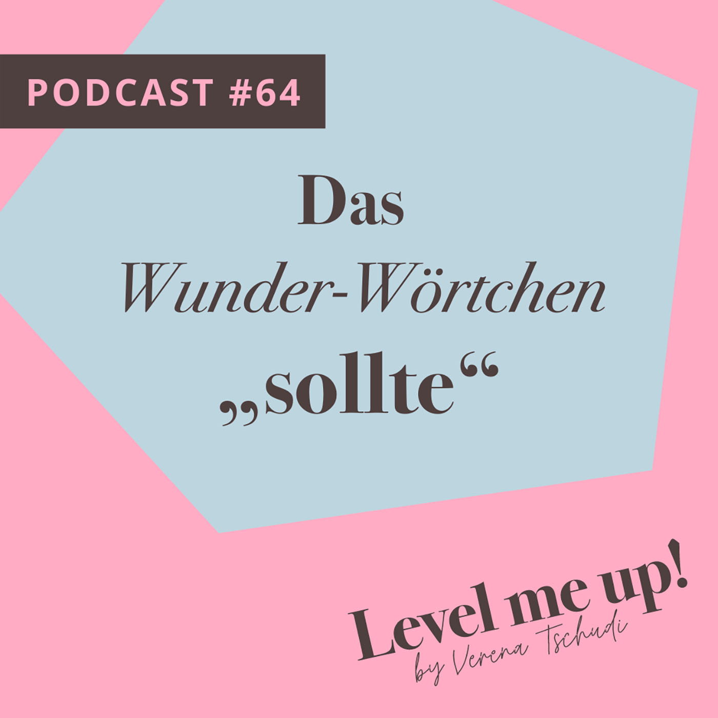 Das Wunder-Wörtchen „sollte“ episode artwork