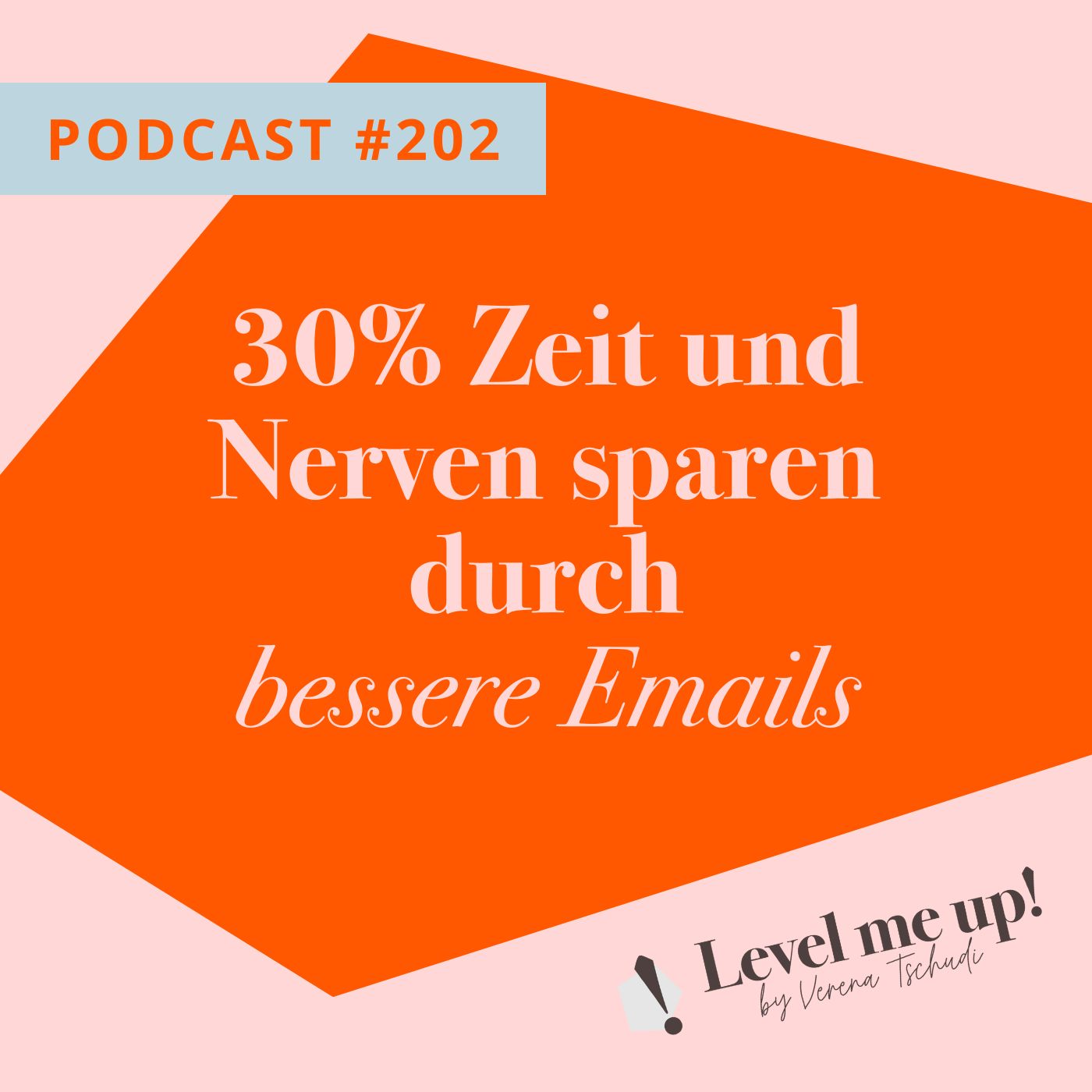 30% Zeit und Nerven sparen durch bessere Emails episode artwork