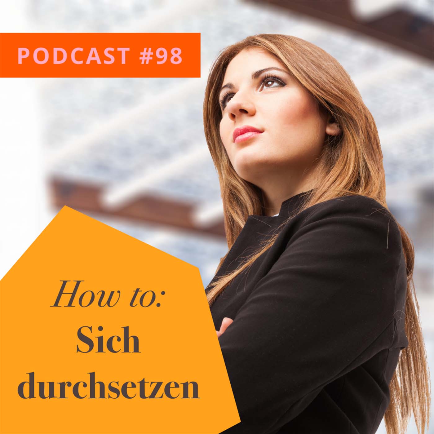 How to: Sich durchsetzen episode artwork
