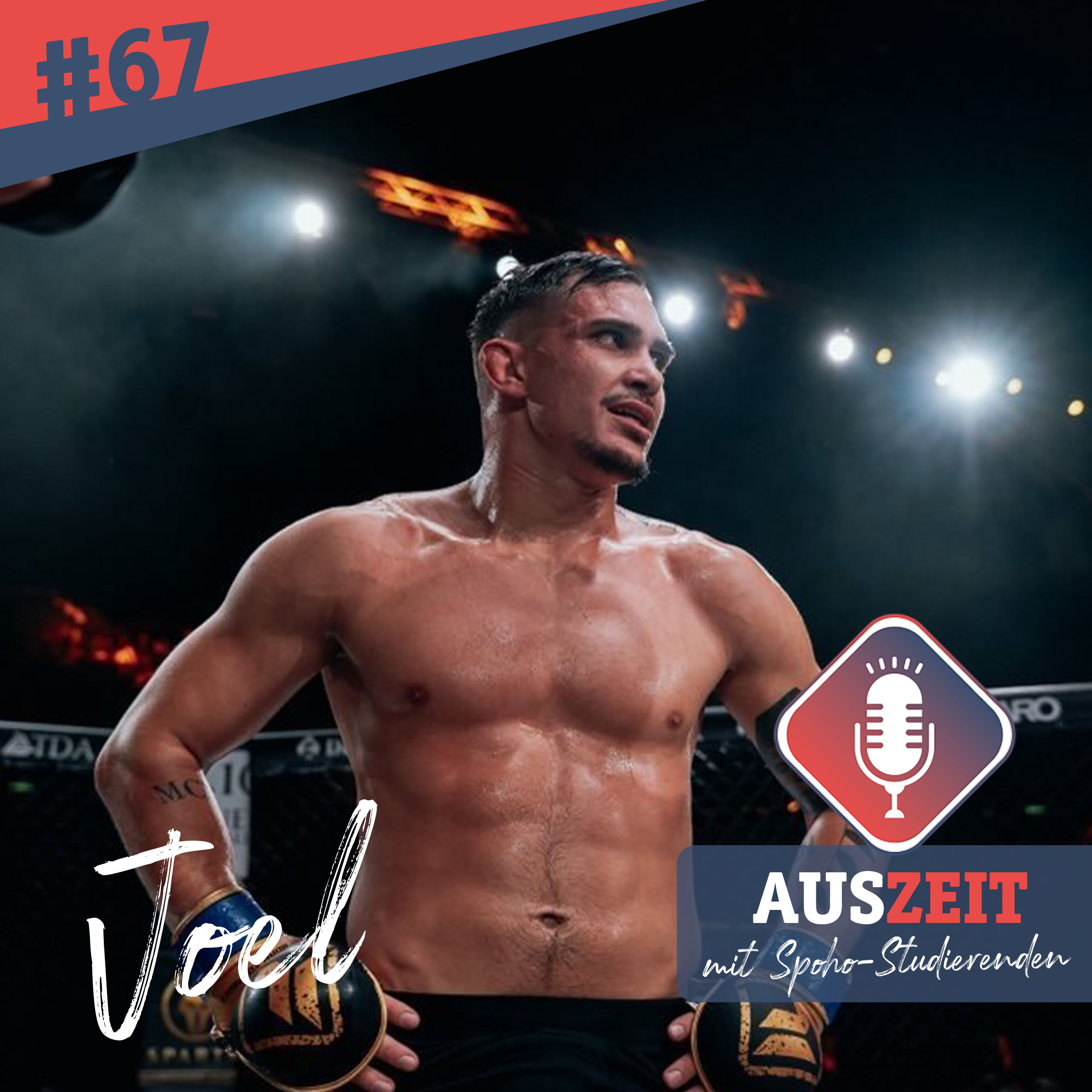 #67 Joel - Warum kämpfst du MMA? episode artwork
