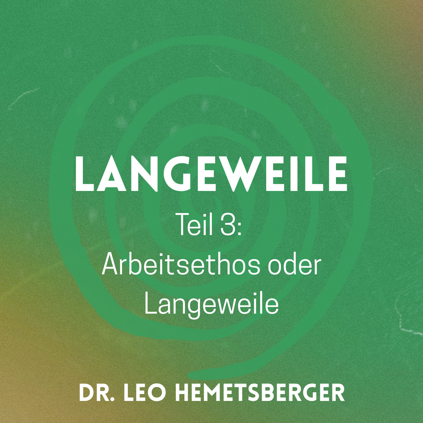 3. Mehr Langeweile - Arbeitsethos oder Langeweile episode artwork