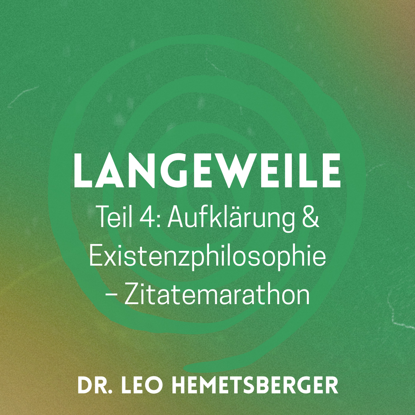 4. Mehr Langeweile - Aufklärung - Existenzphilosophie episode artwork