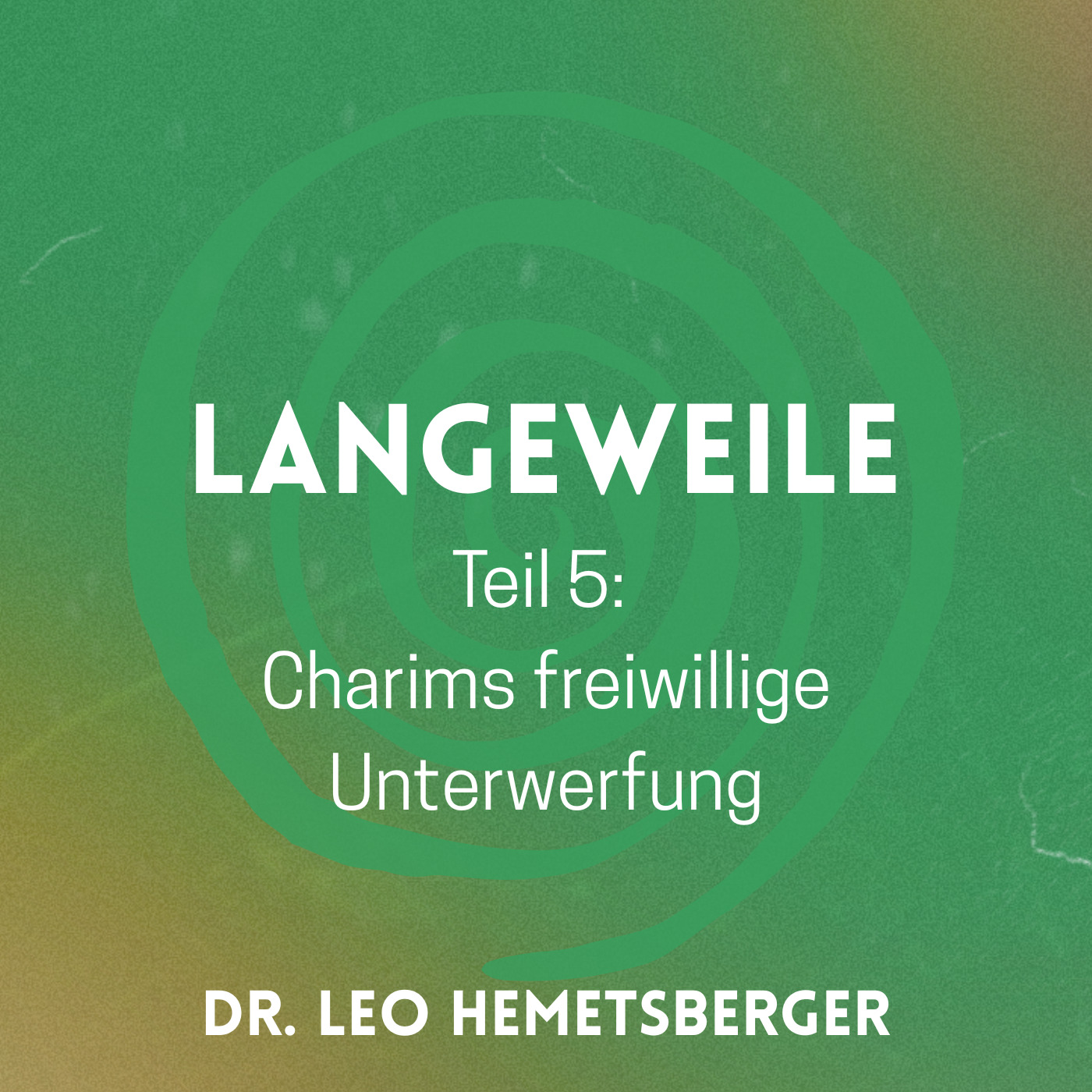 5. Mehr Langeweile - Charim - freiwillige Unterwerfung episode artwork