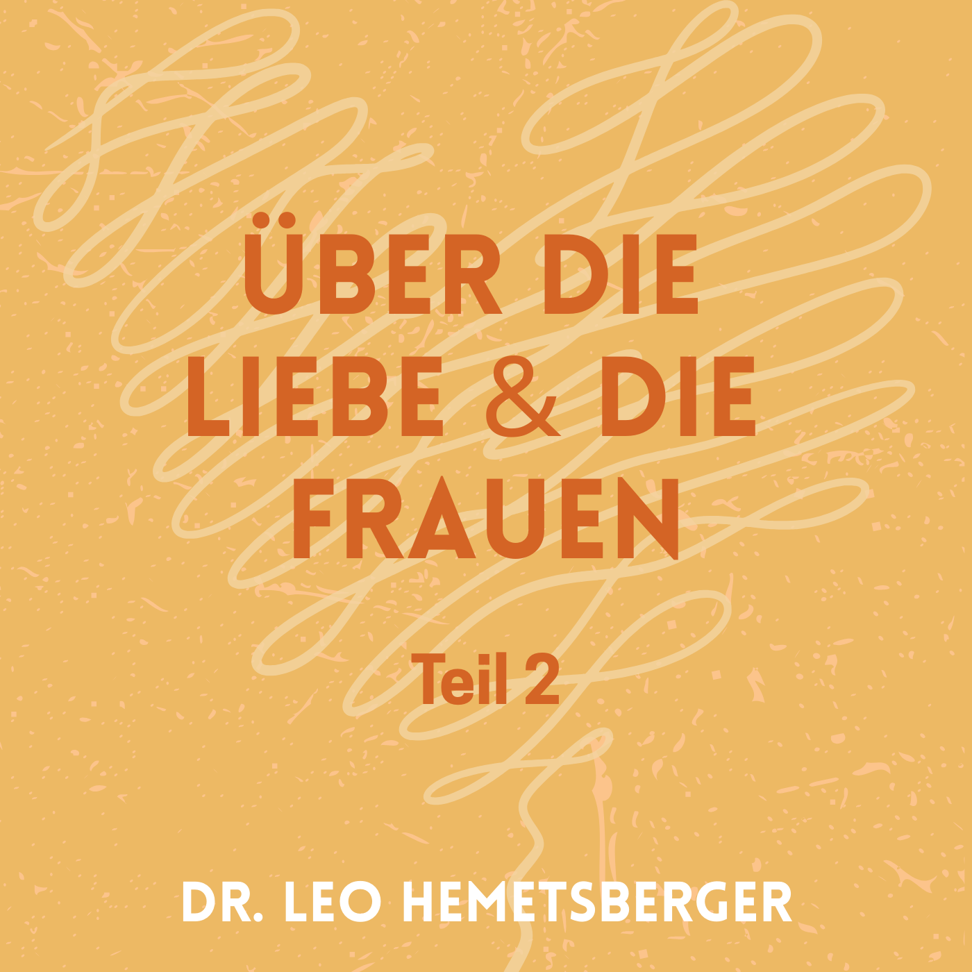 Über die Liebe und die Frauen 2 episode artwork