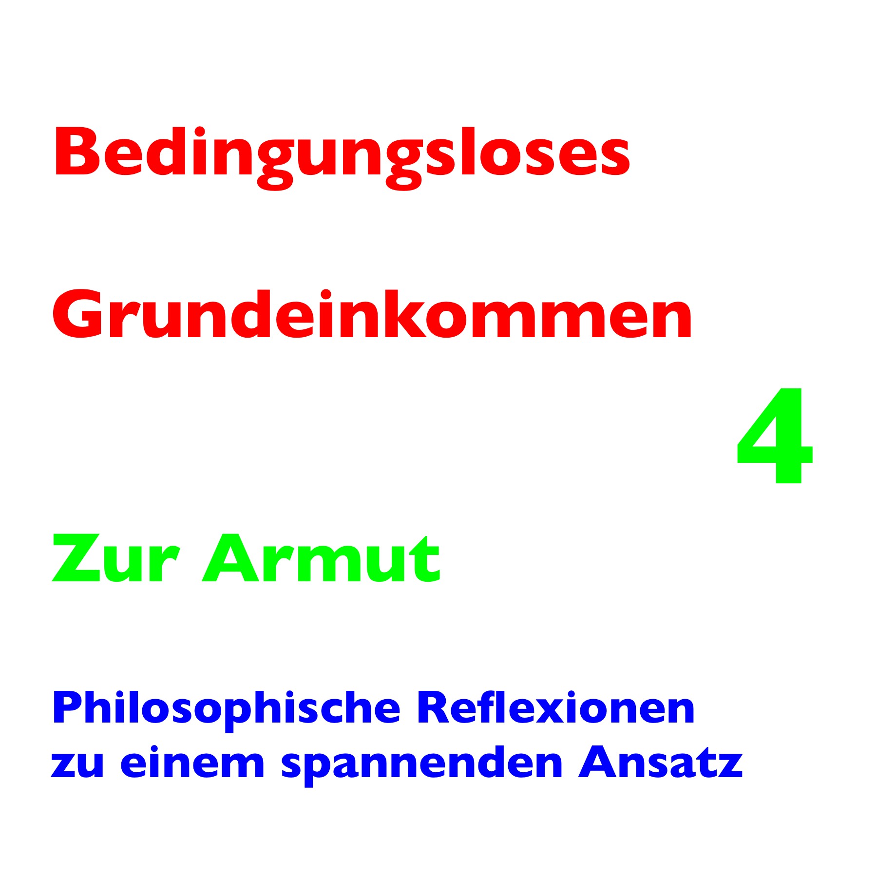 Zum Bedingungslosen Grundeinkommen 4 episode artwork