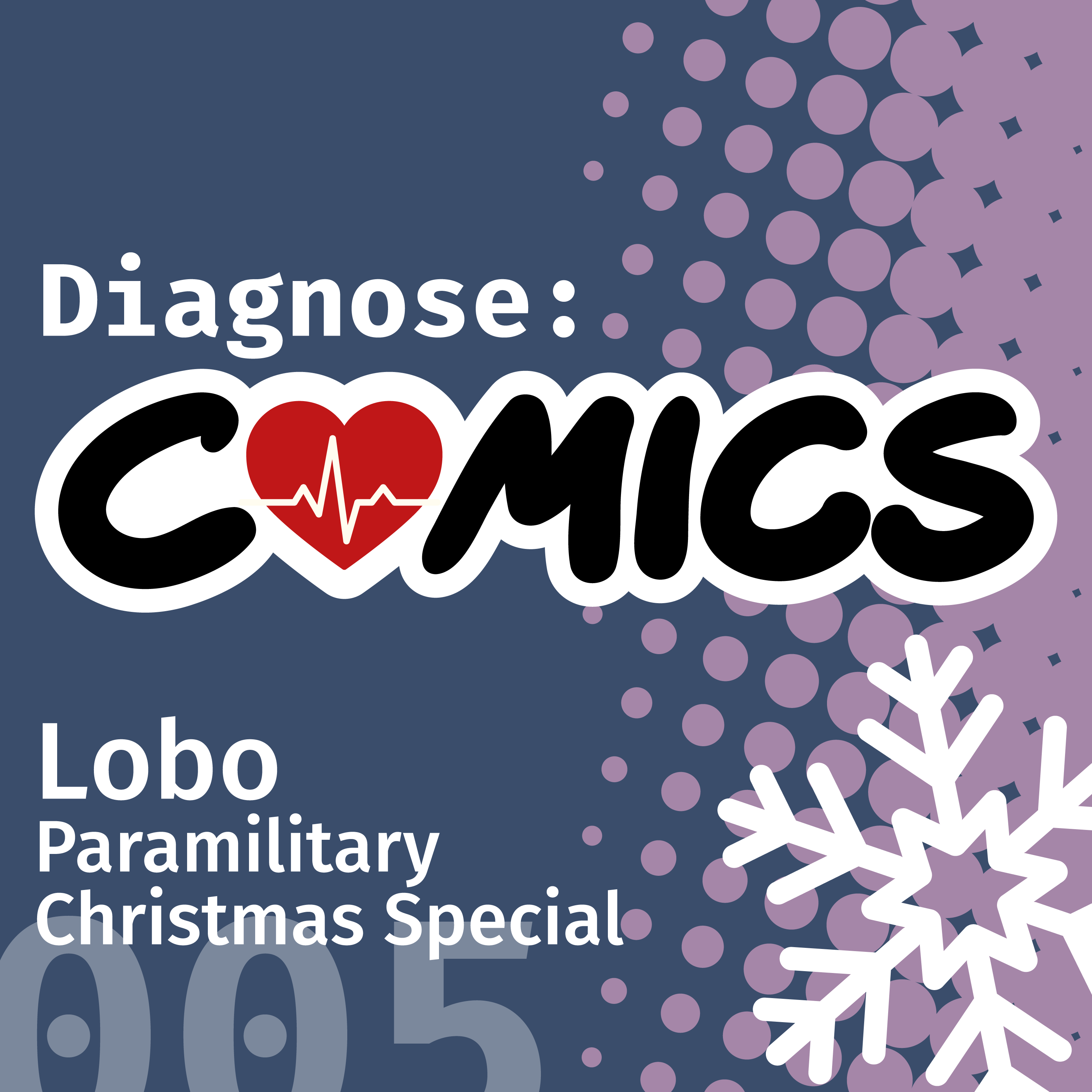 Lobo Paramilitary Christmas Special | 005 episode artwork