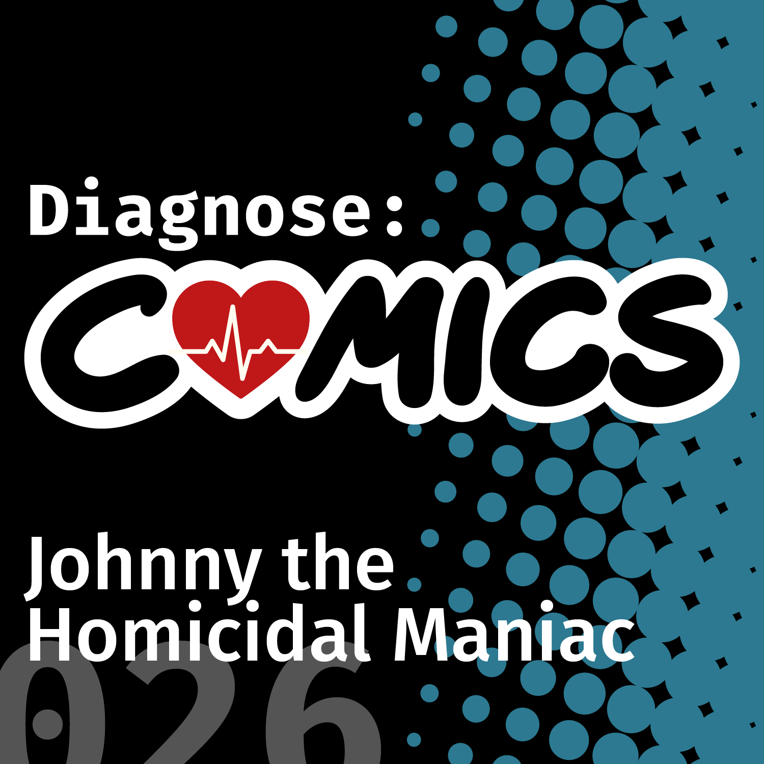 Johnny The Homicidal Maniac | 026 episode artwork