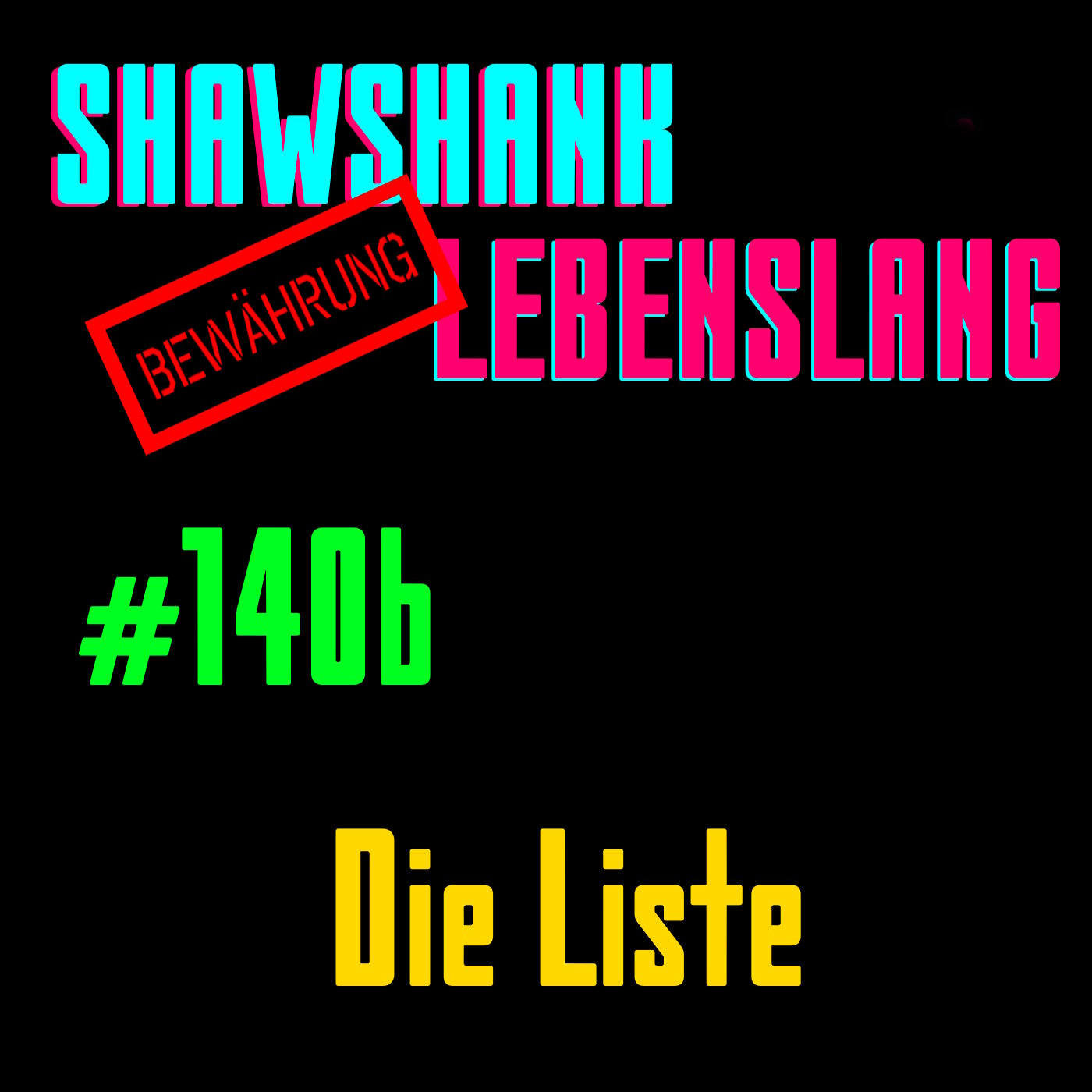 Folge 140b - Die Liste episode artwork