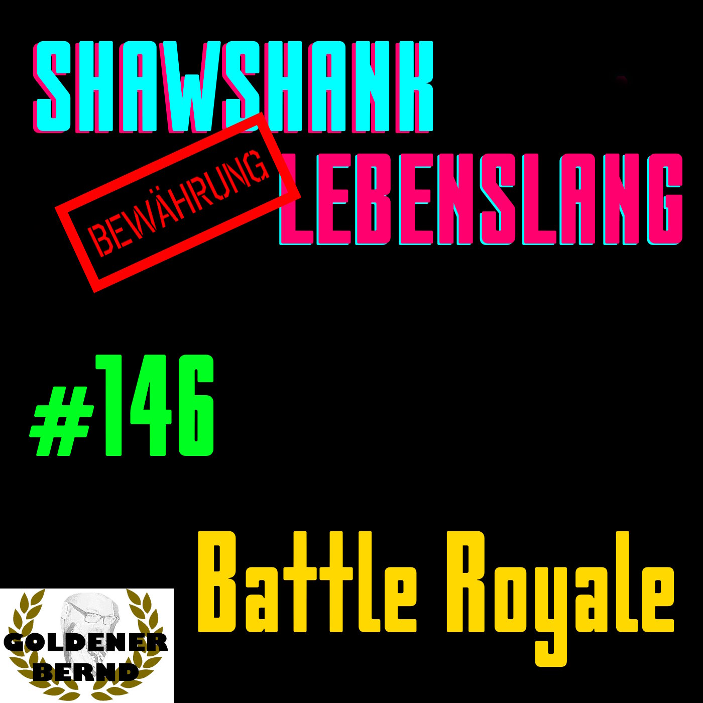 Folge 146 - Battle Royale episode artwork
