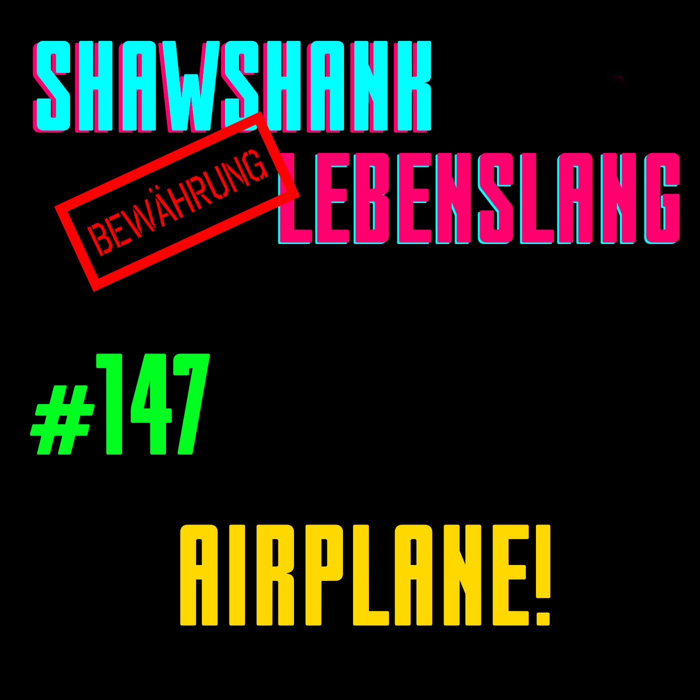 Folge 147 - Airplane! episode artwork